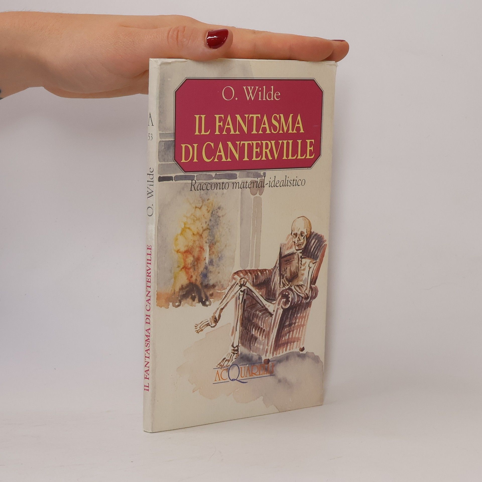 Oscar Wilde Il fantasma di Canterville. Racconto material-idealistico