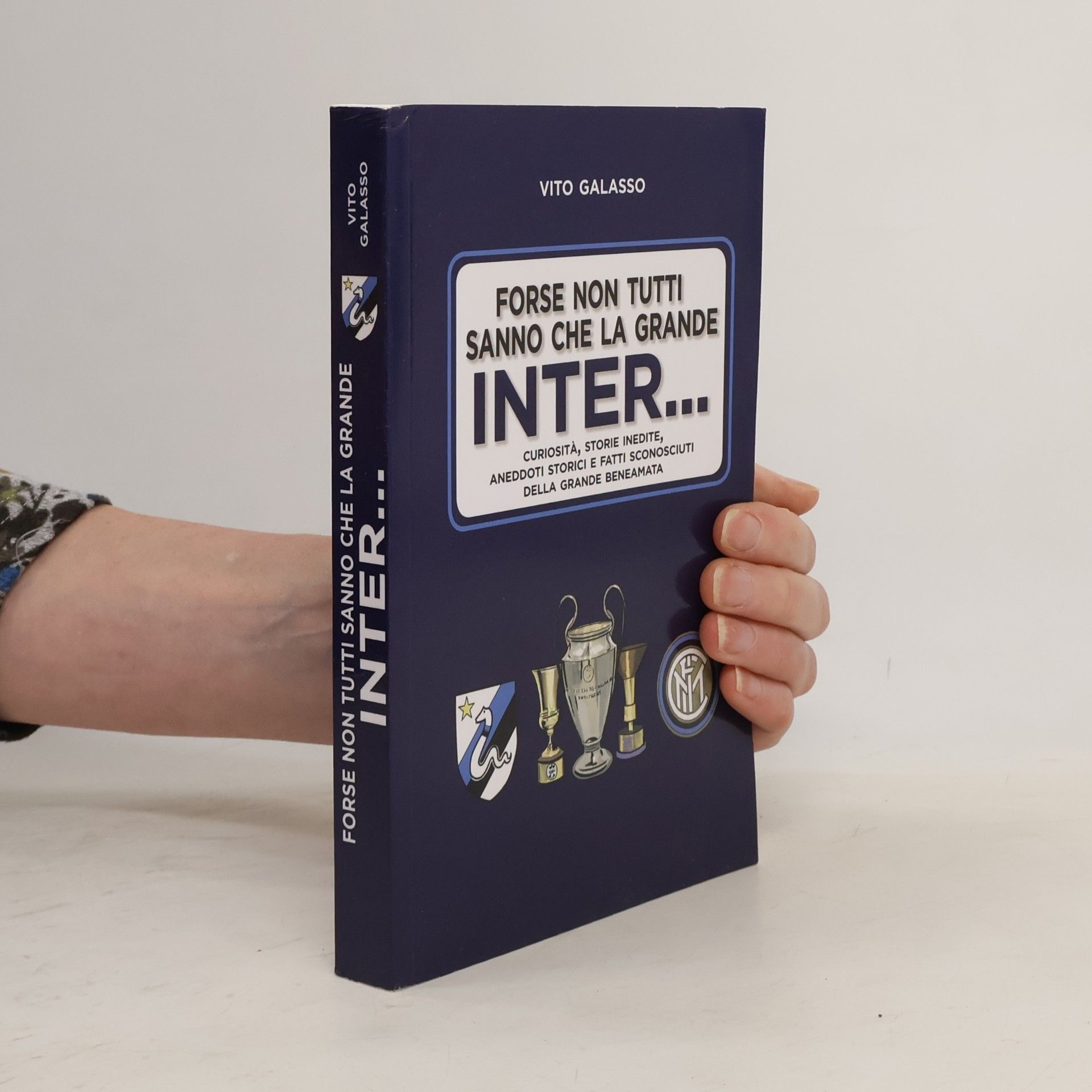 Vito Galasso Forse non tutti sanno che la grande Inter