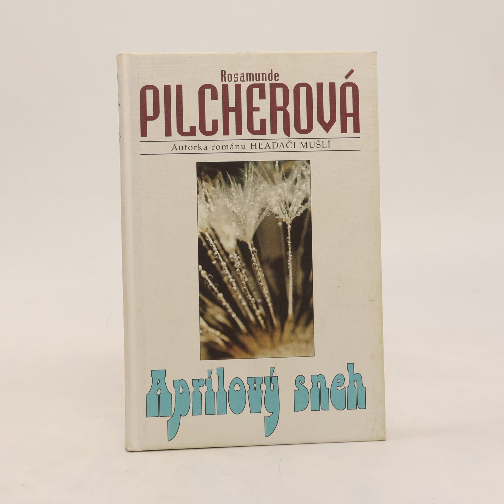 Rosamunde Pilcher Aprílový sneh