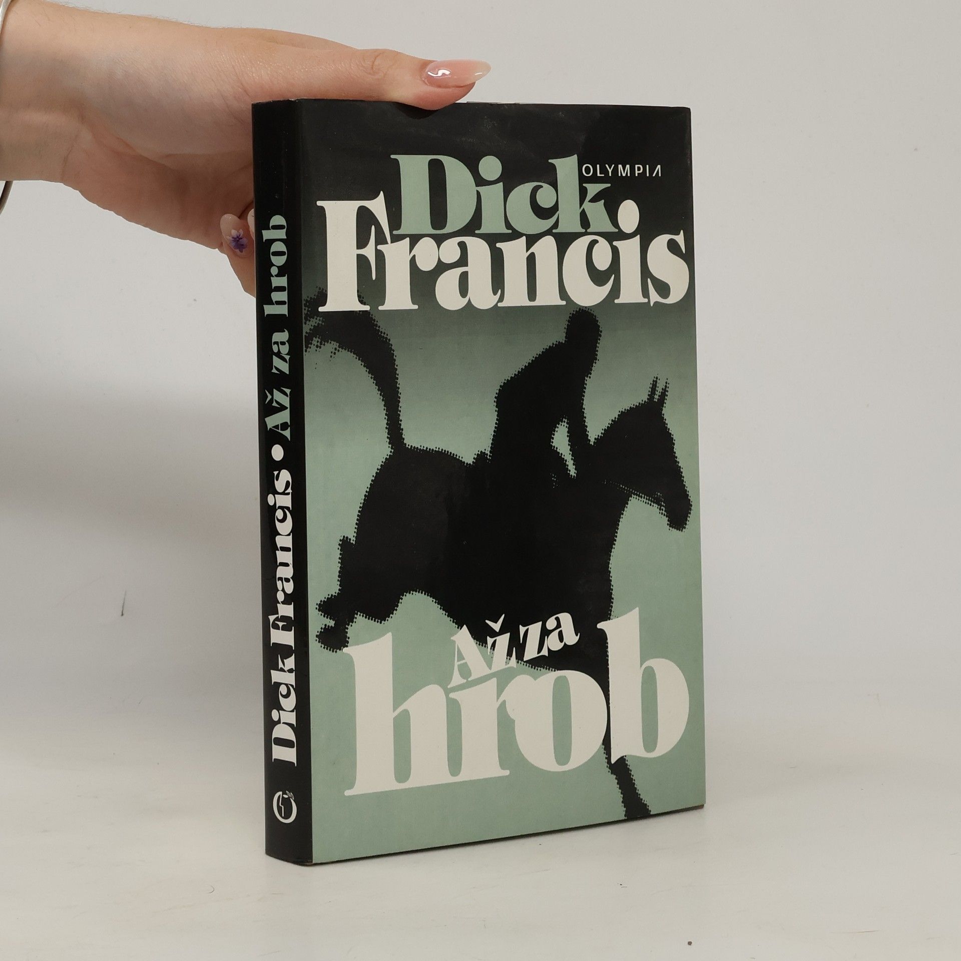 Dick Francis Až za hrob