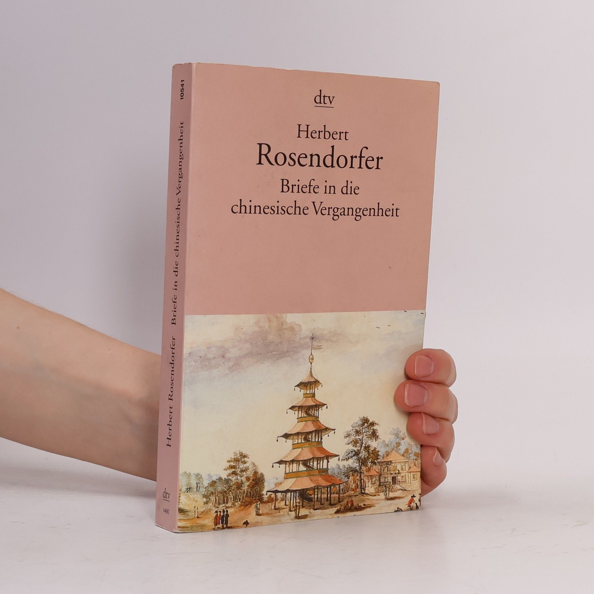 Herbert Rosendorfer Briefe in die chinesische Vergangenheit