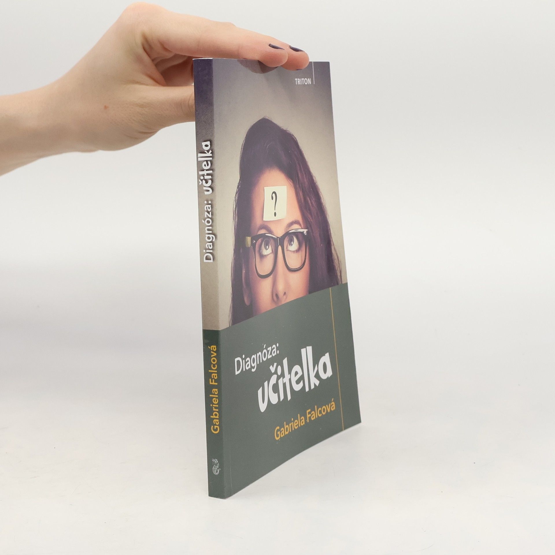 Gabriela Falcová Diagnóza: Učitelka