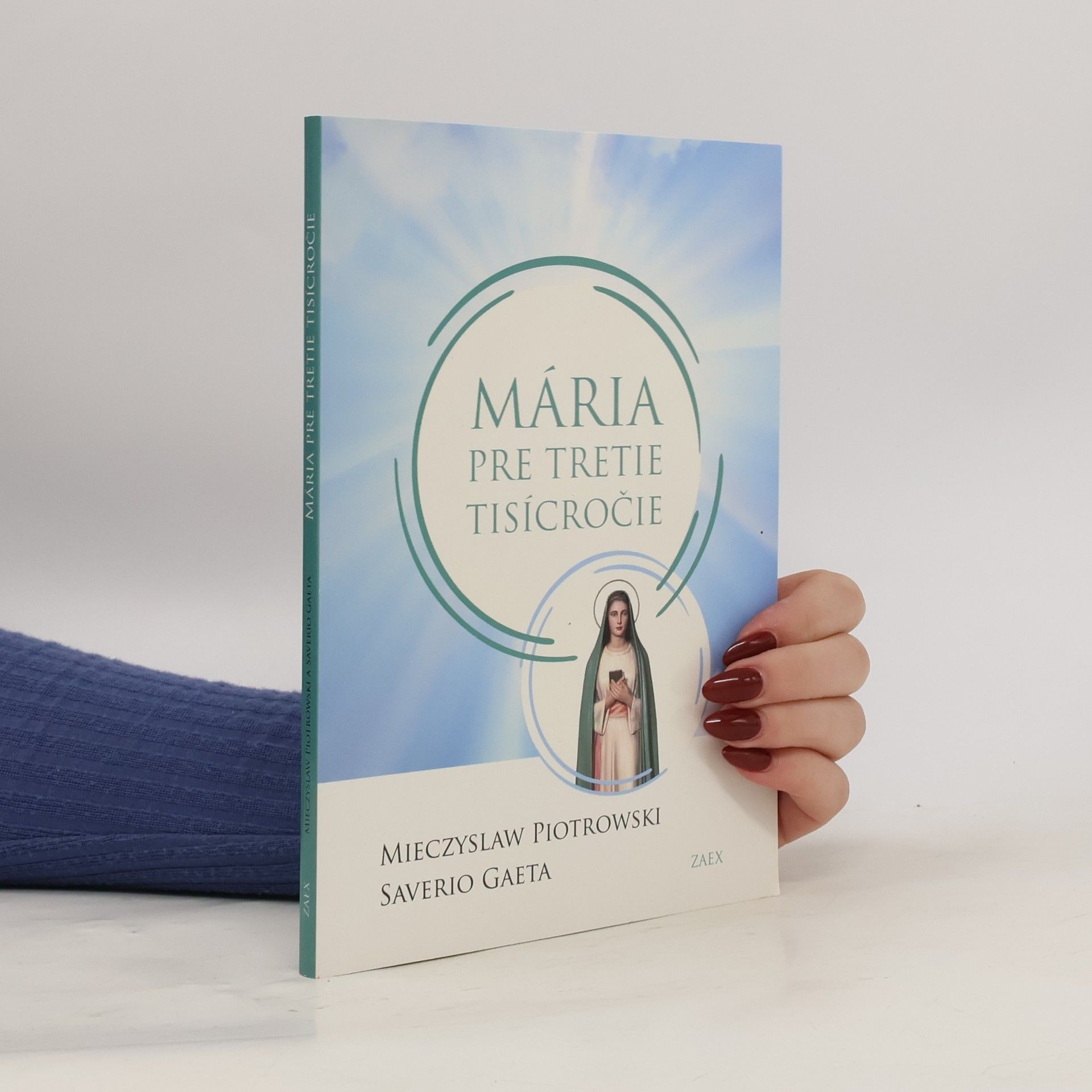 Mieczyslaw Piotrowski Mária pre tretie tisícročie