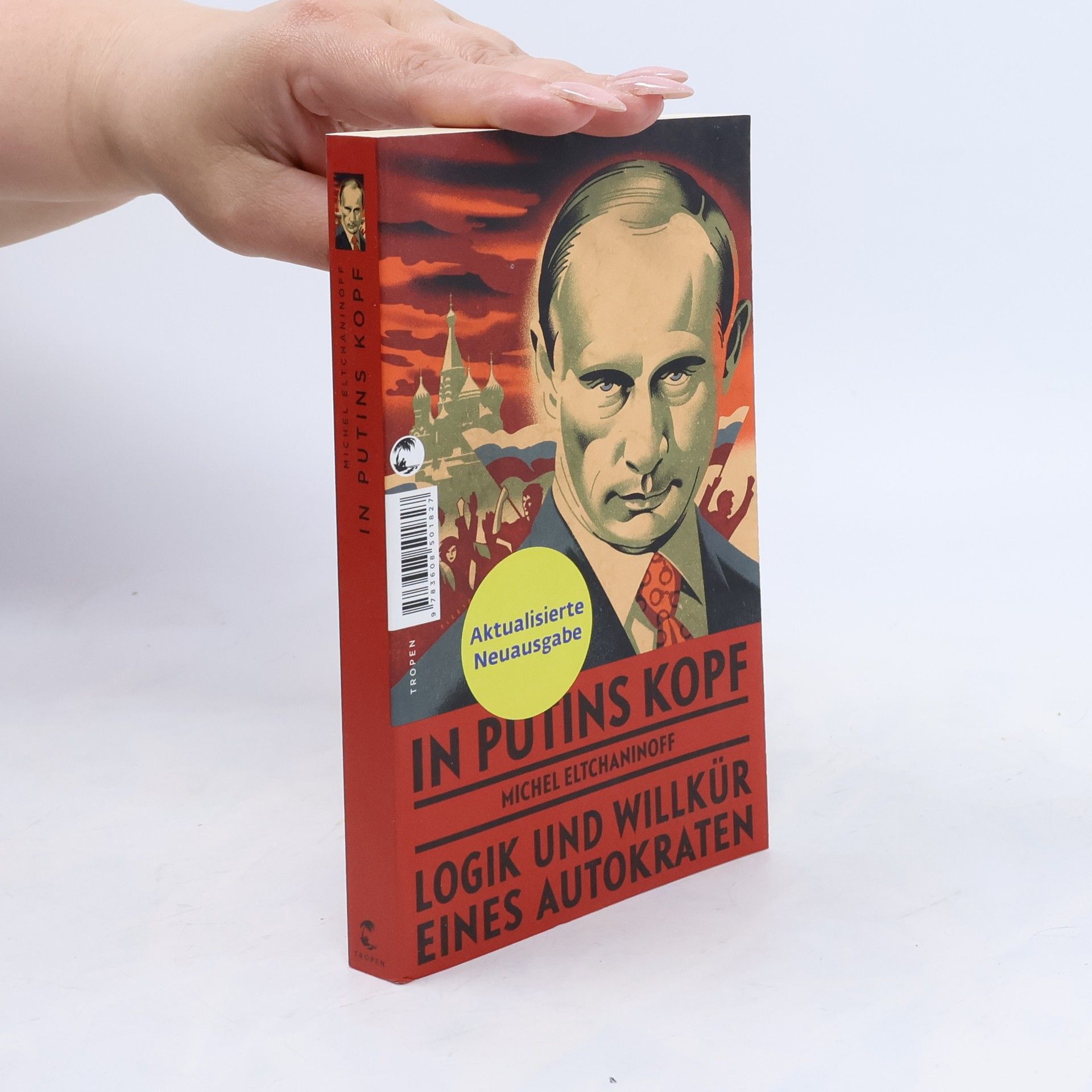 Michel Eltchaninoff In Putins Kopf