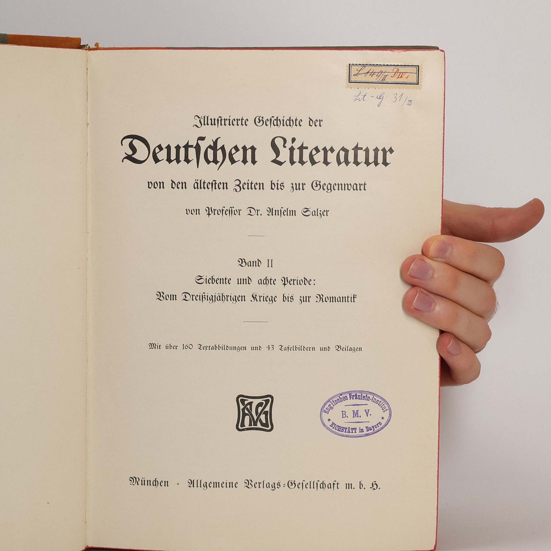 Professor Dr. Anselm Salszer Illustrierte Geschichte der Deutschen Literatur von den ältesten Zeiten bis zur Gegenwart Band II.