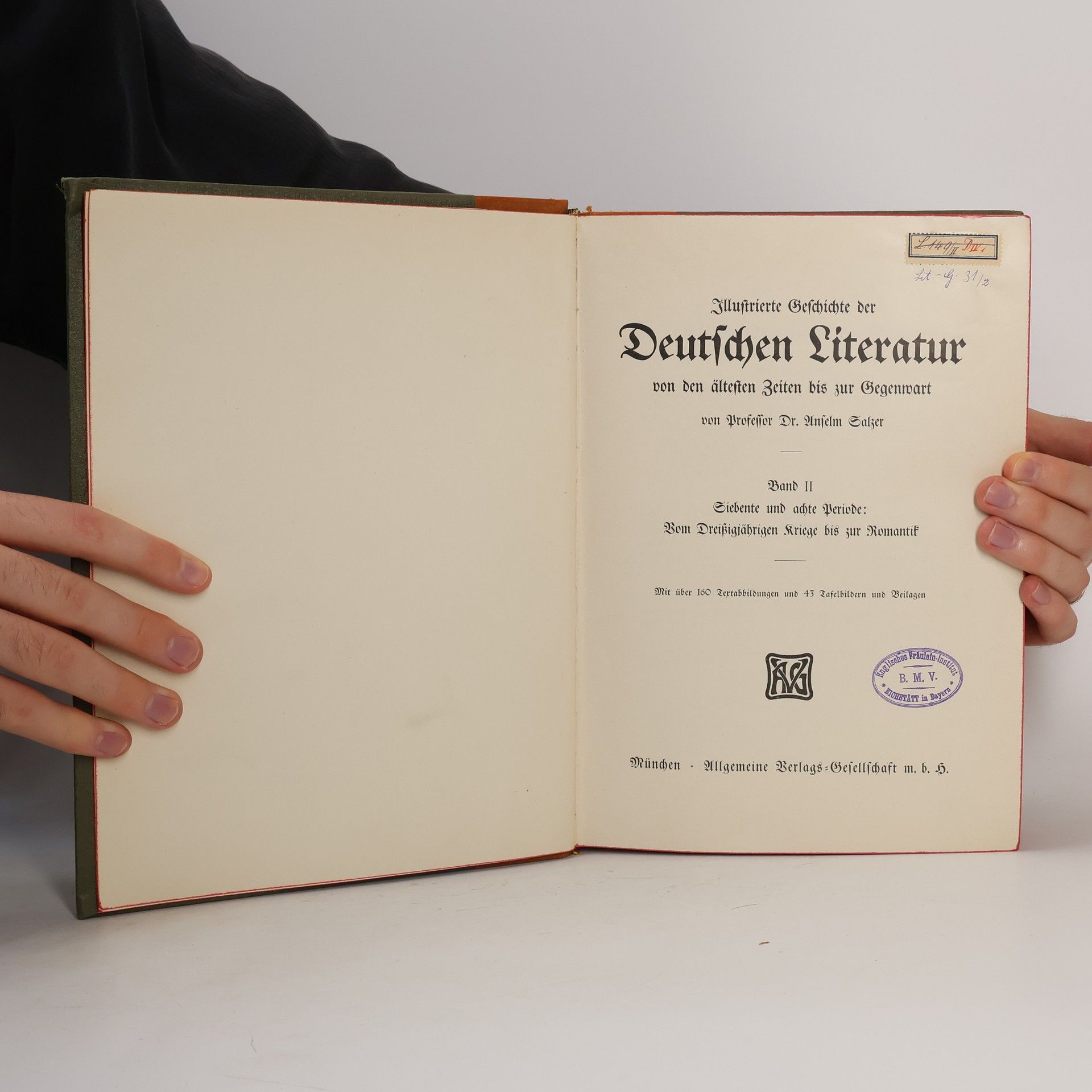 Professor Dr. Anselm Salszer Illustrierte Geschichte der Deutschen Literatur von den ältesten Zeiten bis zur Gegenwart Band II.