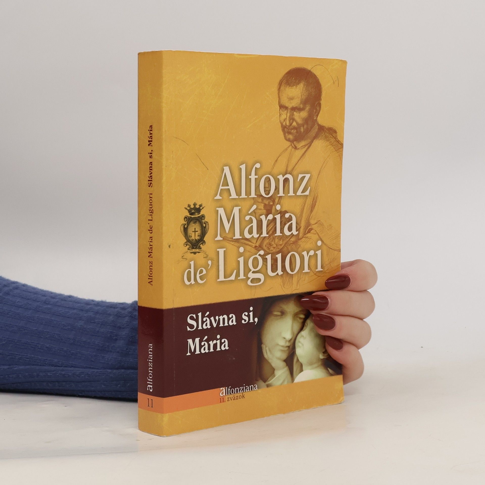 Alfonz Mária de' Liguori Slávna si, Mária 11