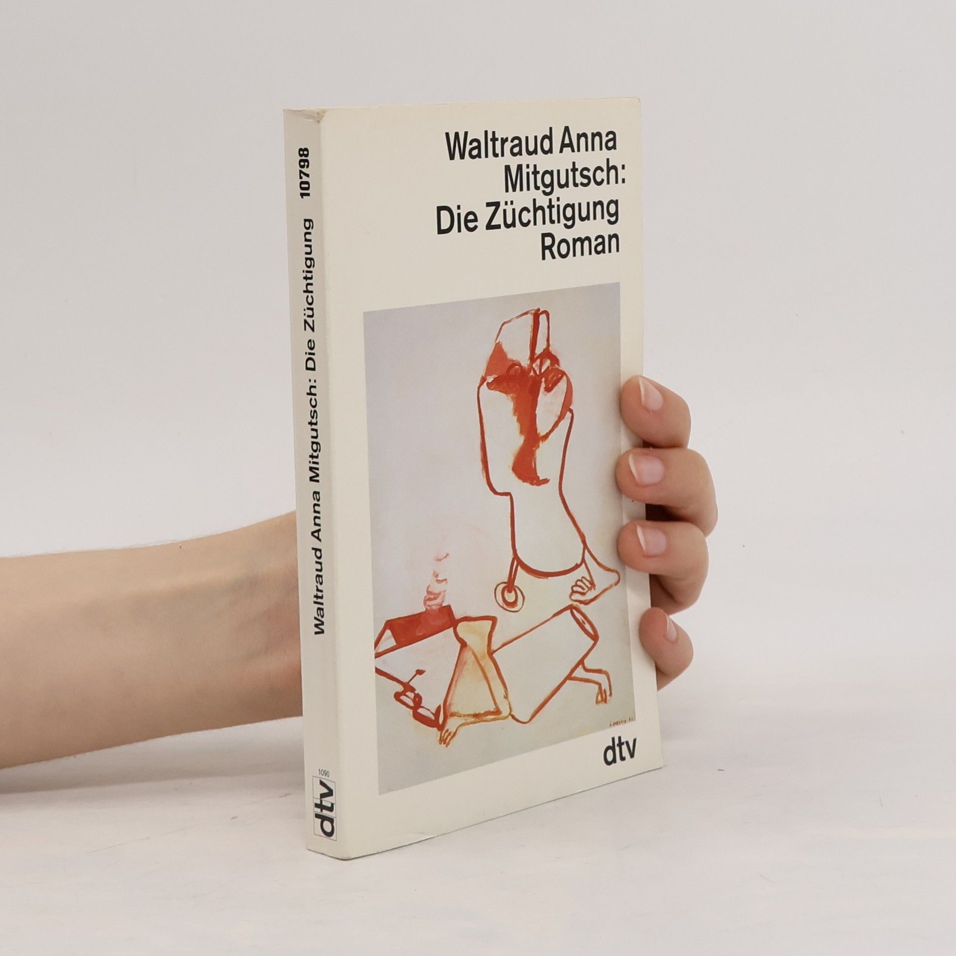 Anna Mitgutsch Die Züchtigung