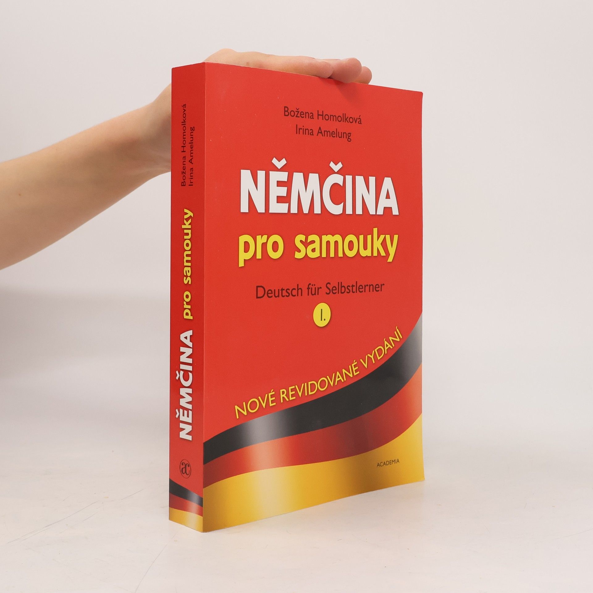 Božena Homolková Němčina pro samouky = Deutsch für Selbstlerner I.