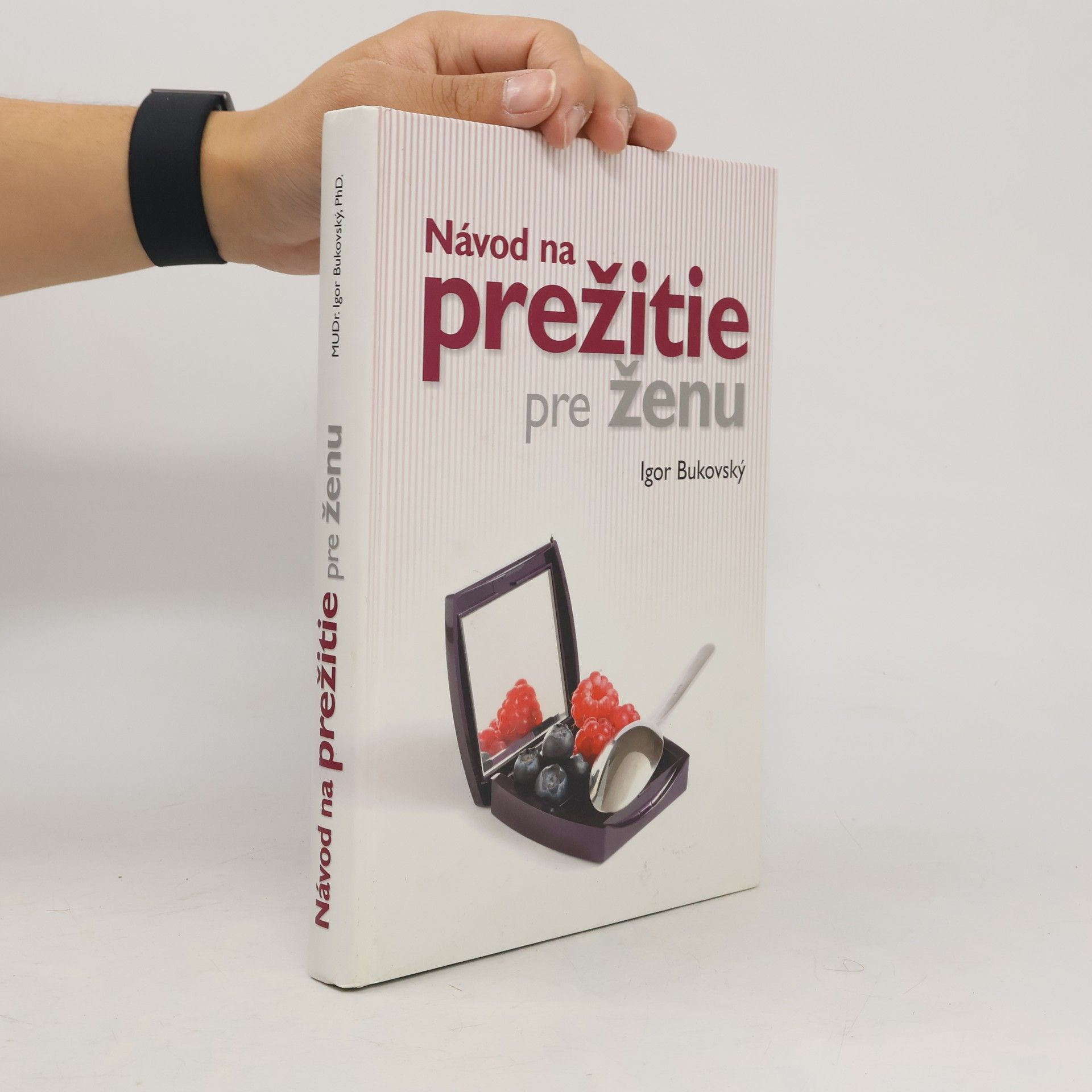 Igor Bukovský Návod na prežitie pre ženu