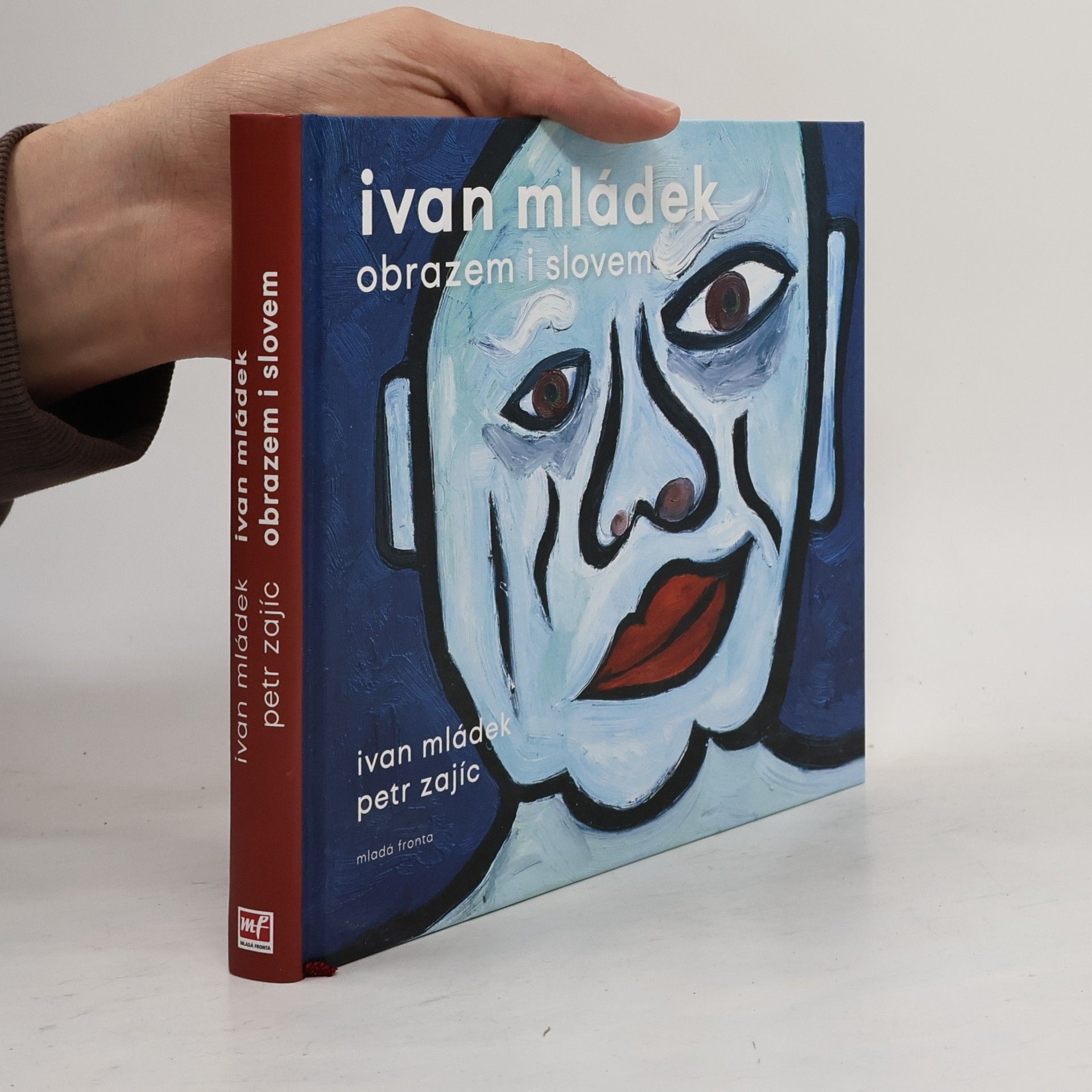Petr Zajíc Ivan Mládek obrazem i slovem