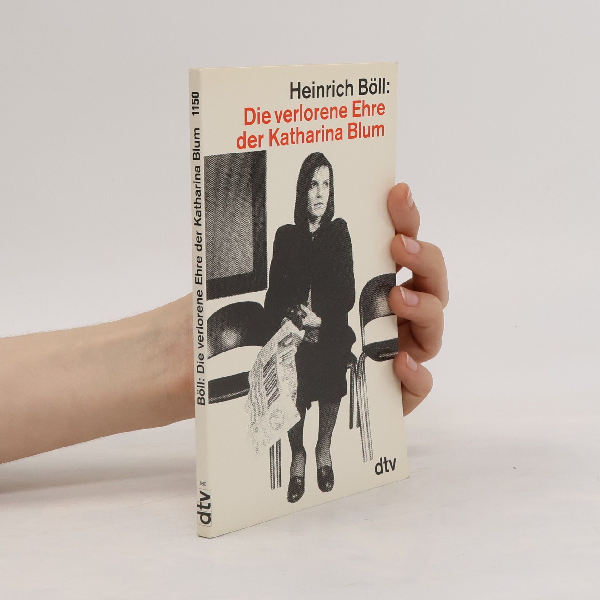 Heinrich Böll Die verlorene Ehre der Katharina Blum