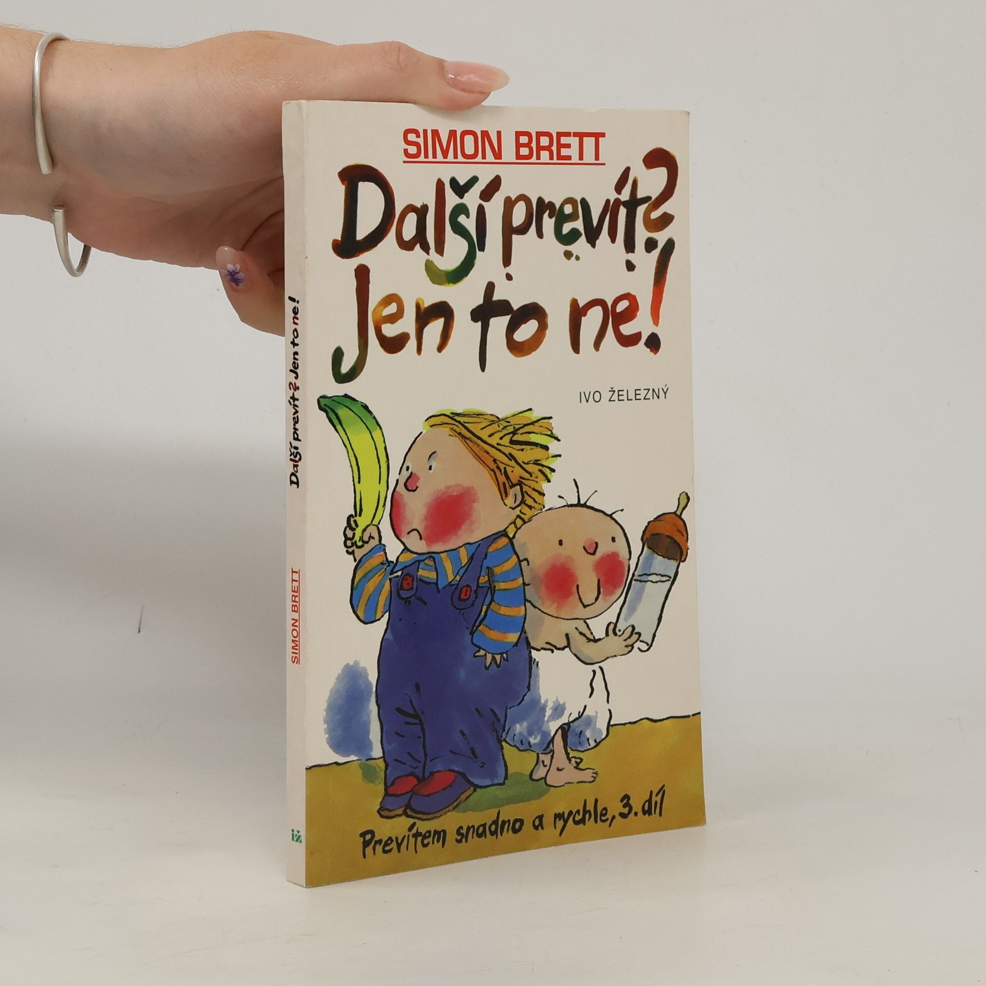 Simon Brett Prevítem snadno a rychle 3. Další prevít? Jen to ne!