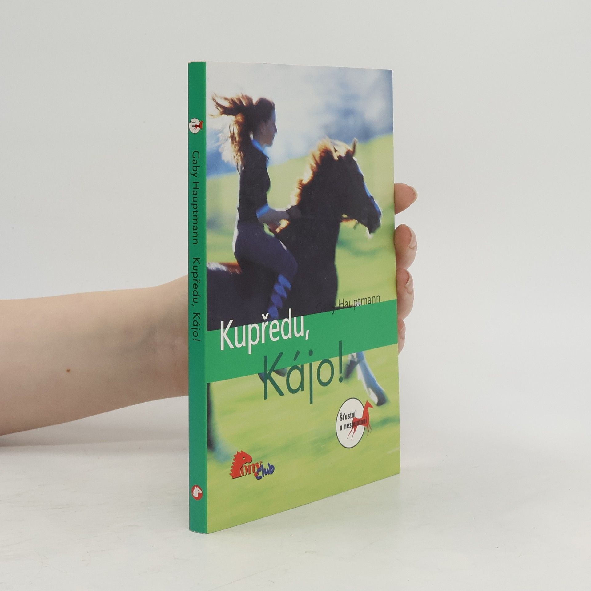Gaby Hauptmann Kupředu, Kájo!