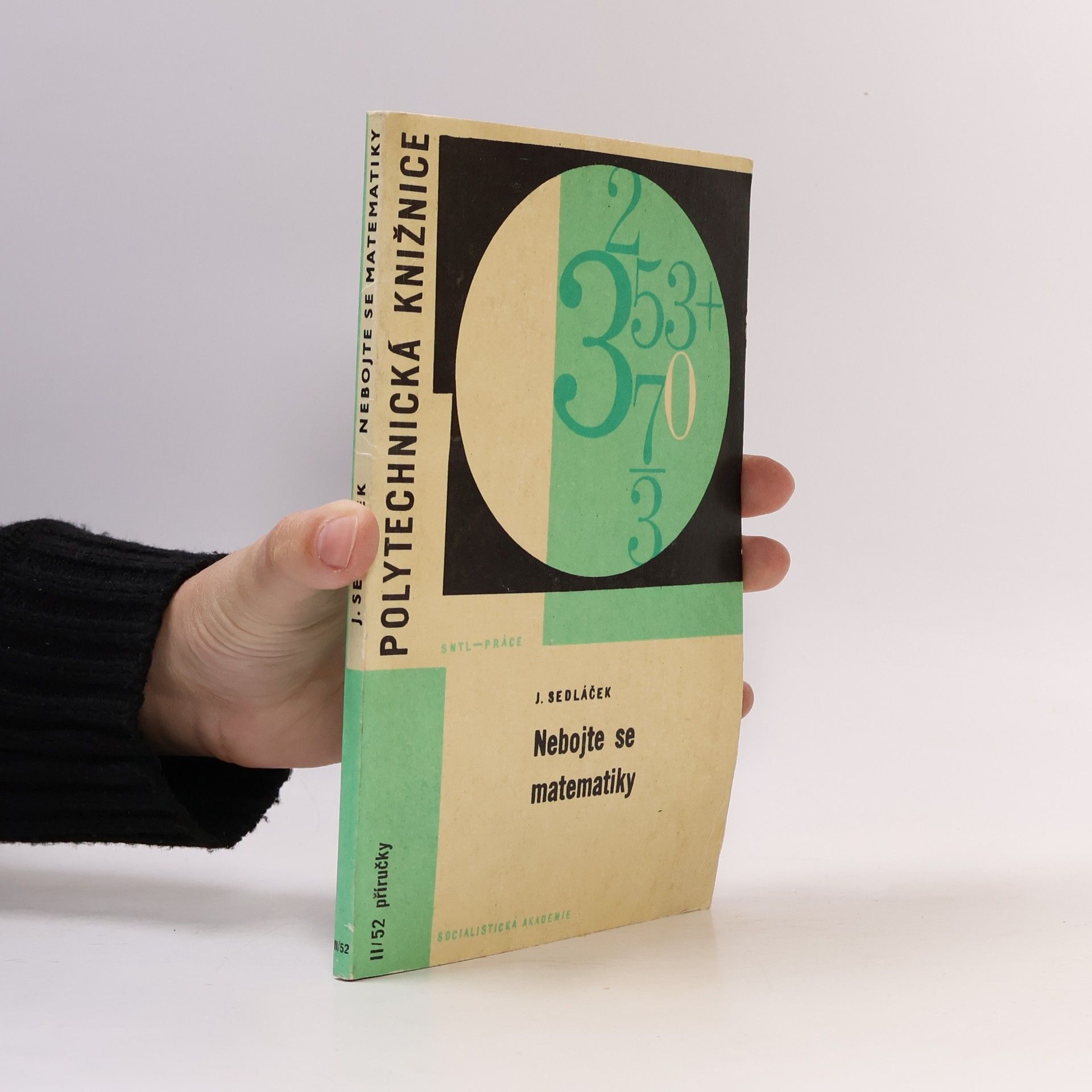 Jiří Sedláček Polytechnická knižnice. Nebojte se matematiky