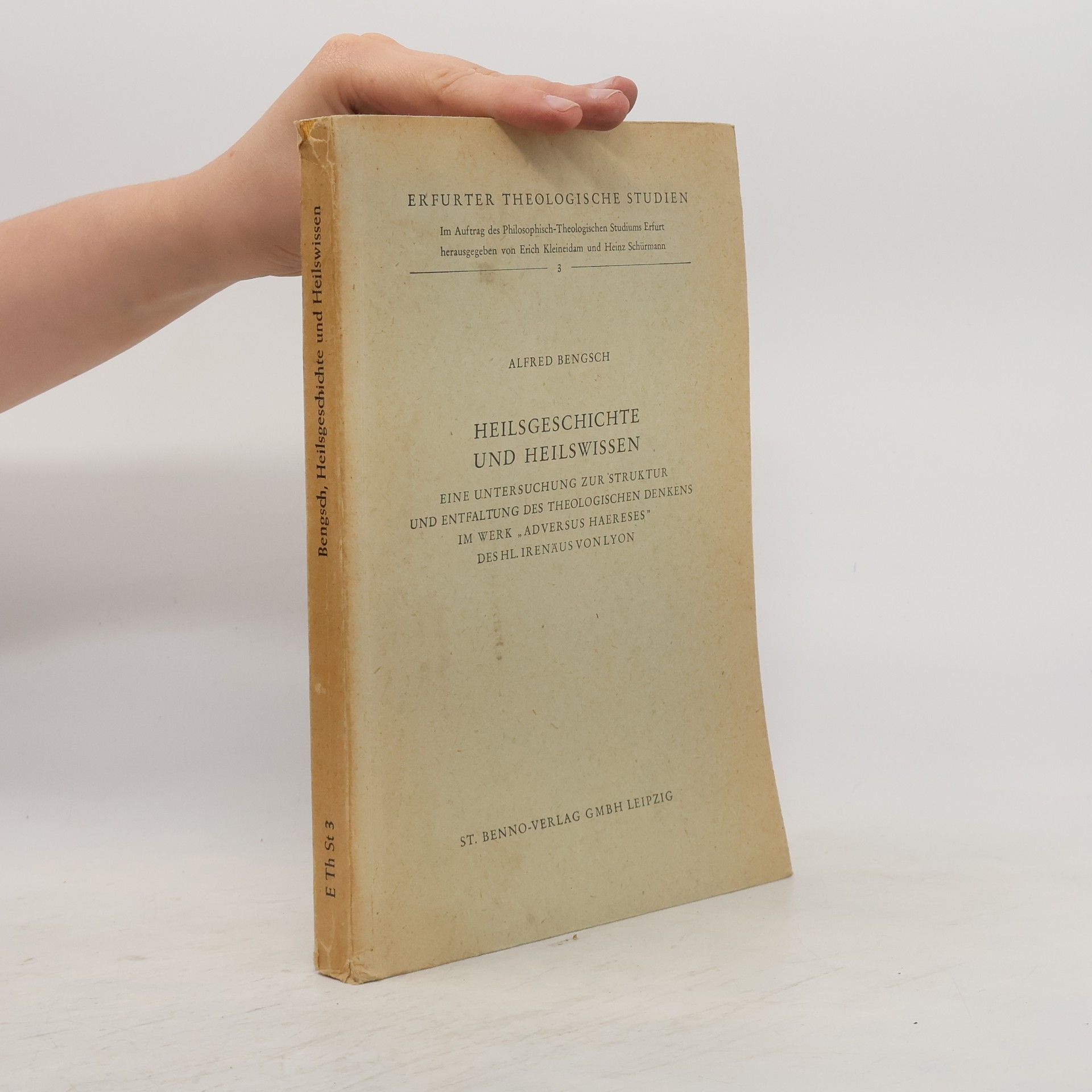 Alfred Bengsch Heilsgeschichte und Heilswissen