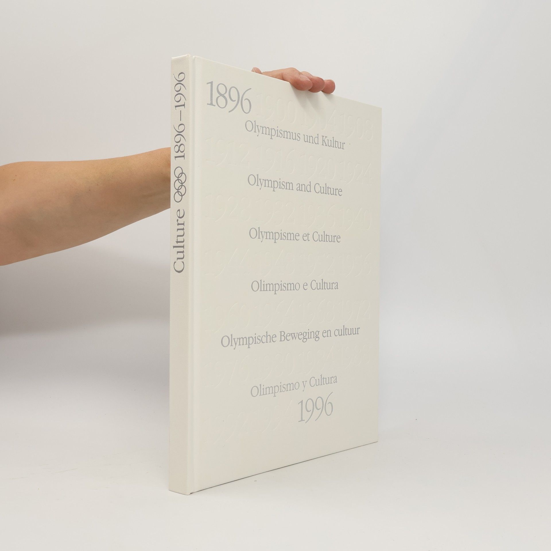 Autorenkollektiv Olympism and Culture 1896- 1996