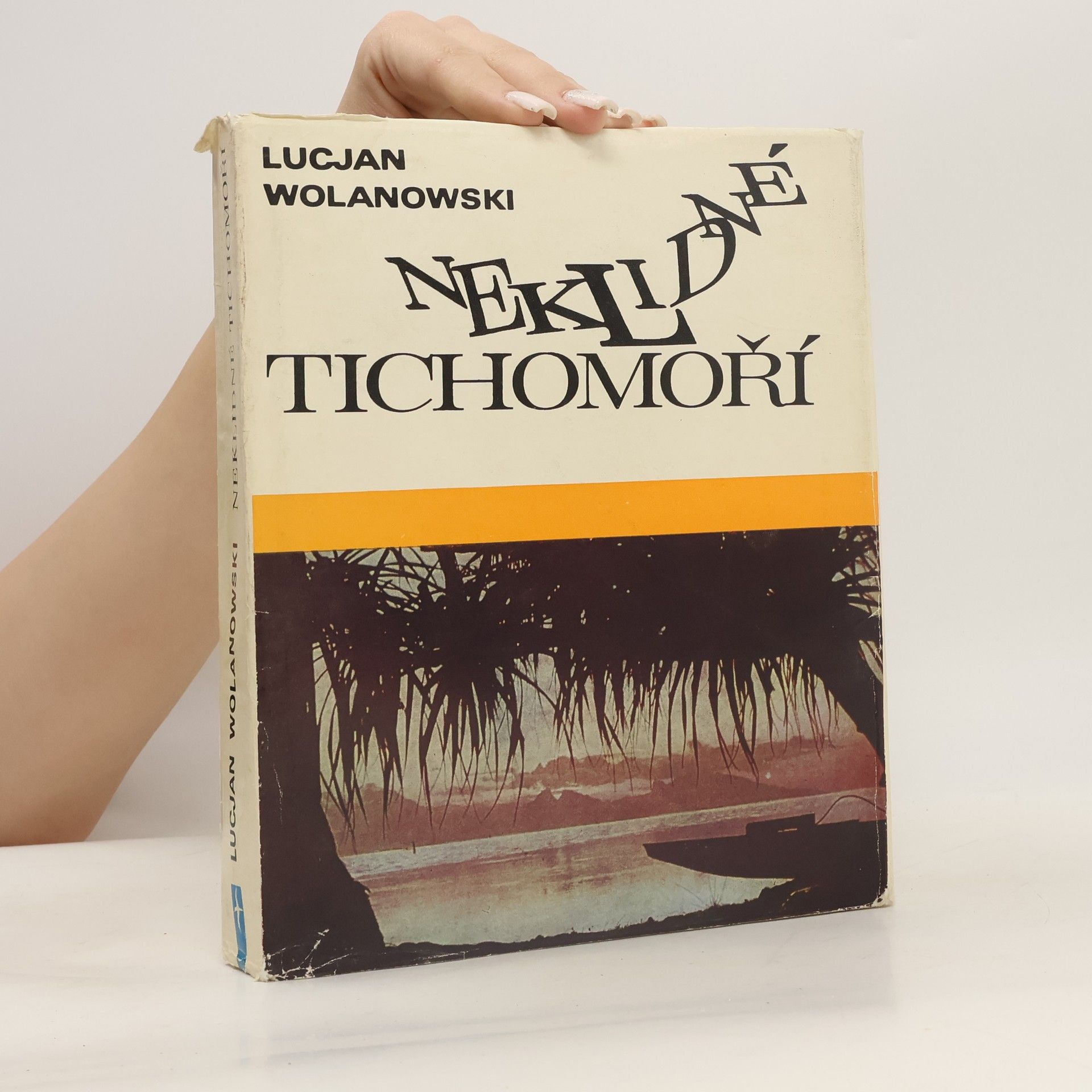 Lucjan Wolanowski Neklidné Tichomoří