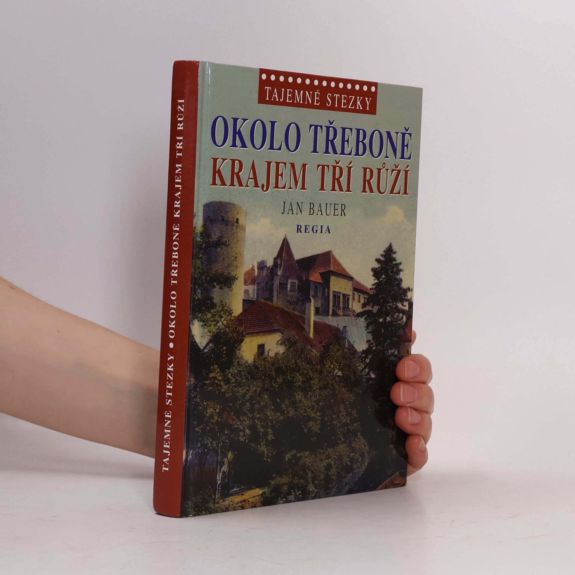 Okolo Třeboně - Krajem tří růží