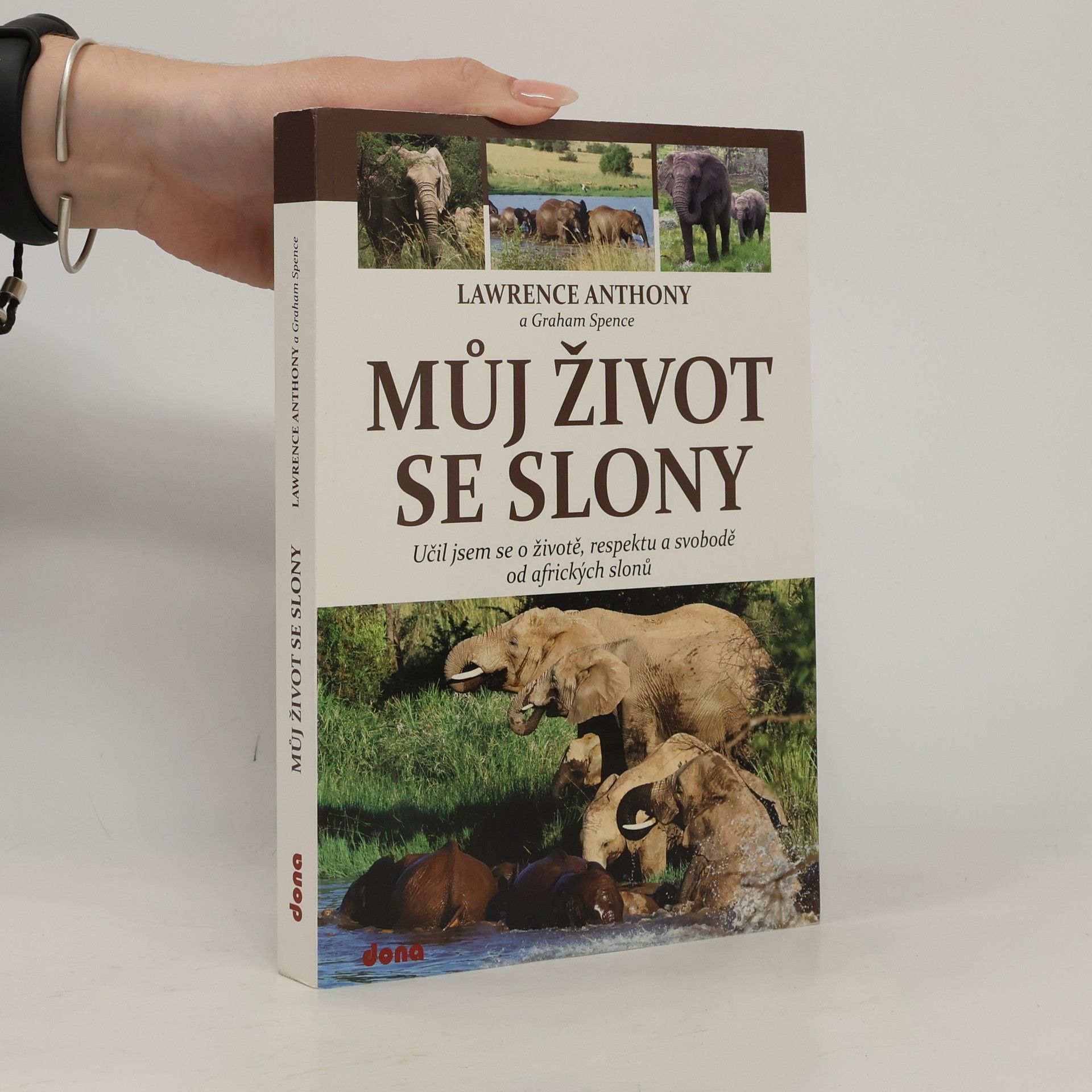 Lawrence Anthony Můj život se slony