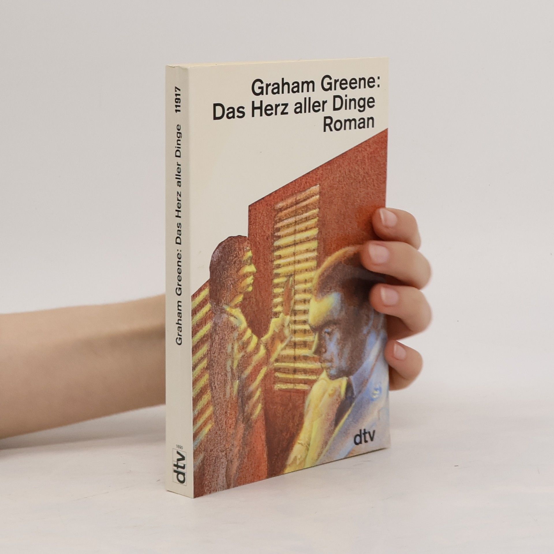 Graham Greene Das Herz aller Dinge