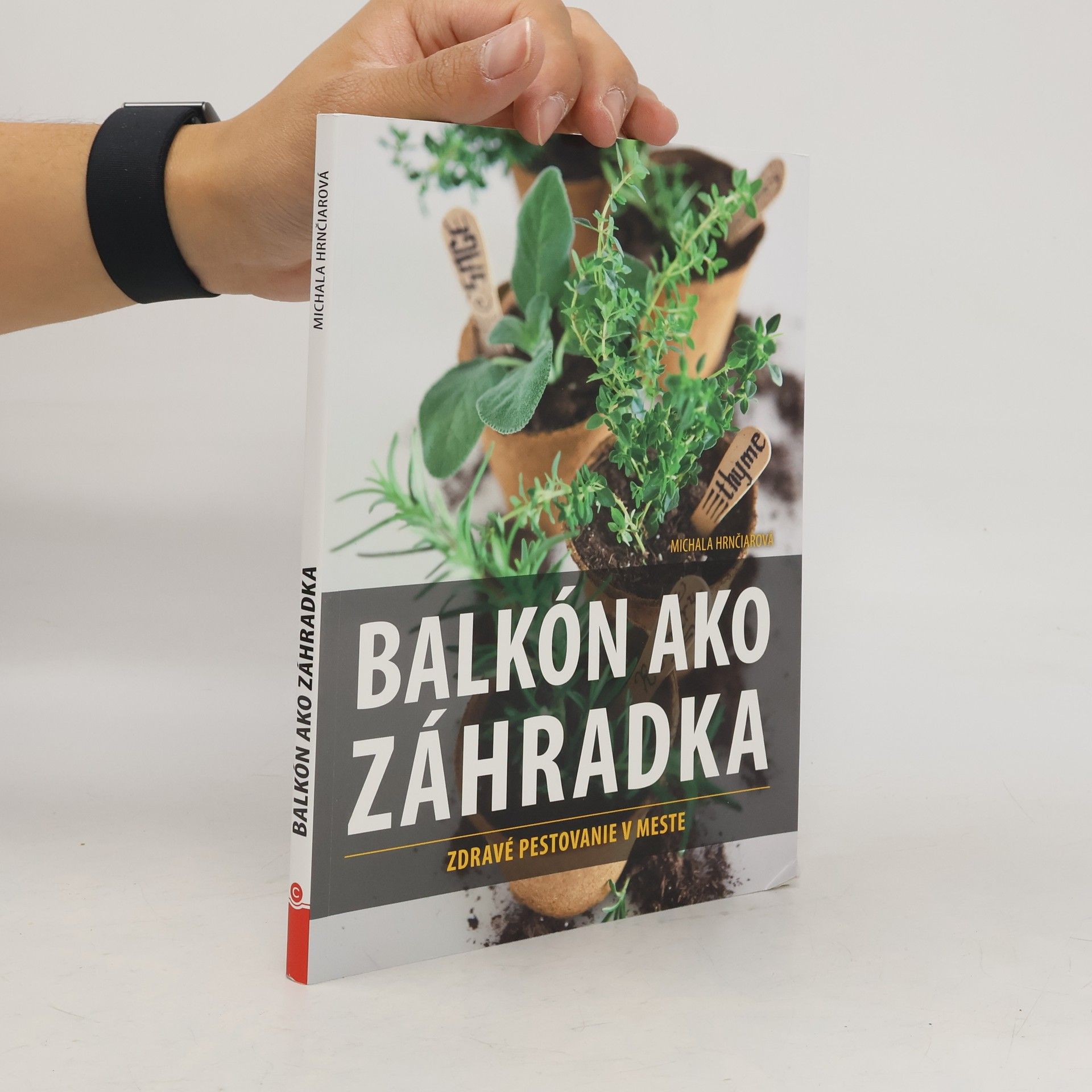 Michala Hrnčiarová Balkón ako zahrádka