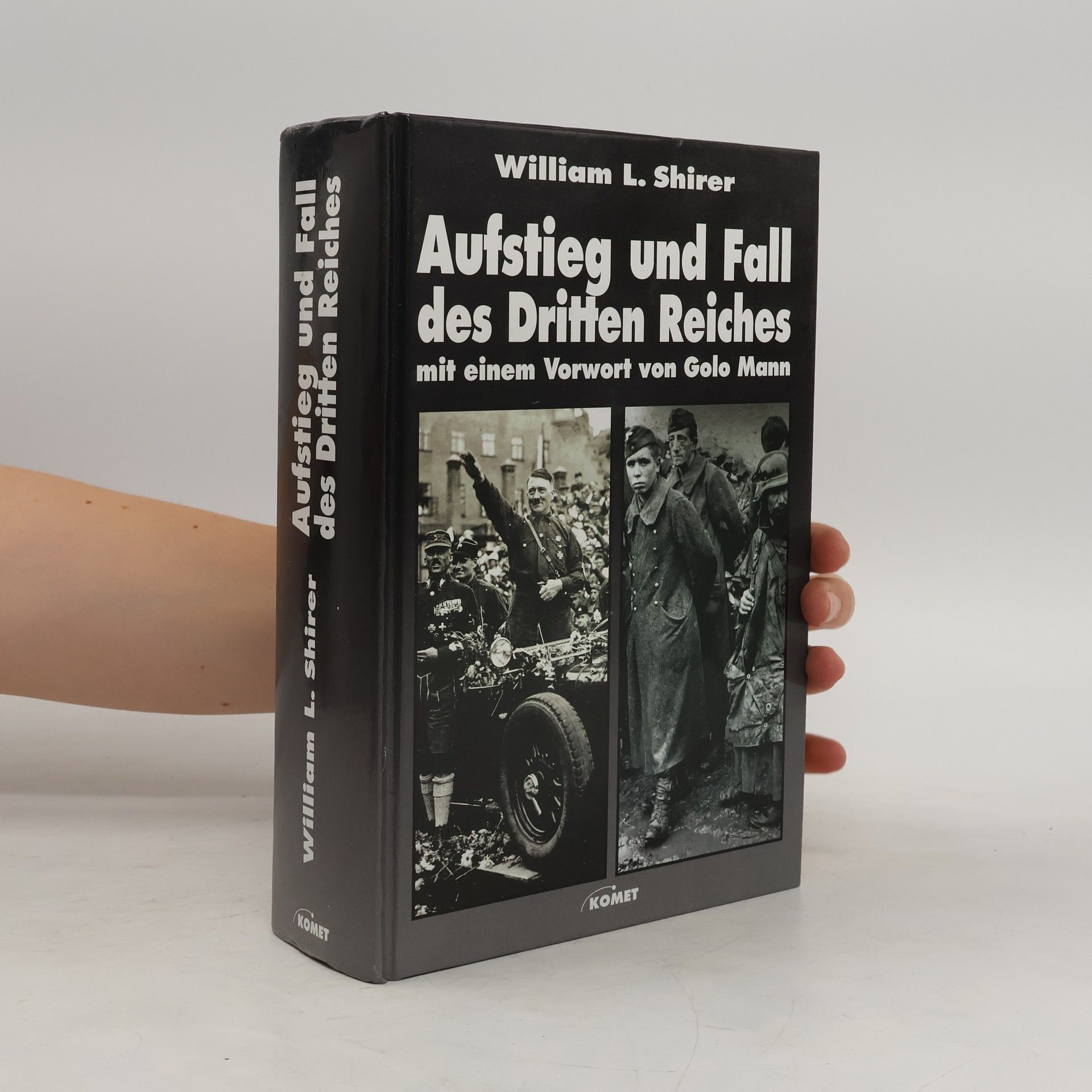 William Lawrence Shirer Aufstieg und Fall des Dritten Reiches