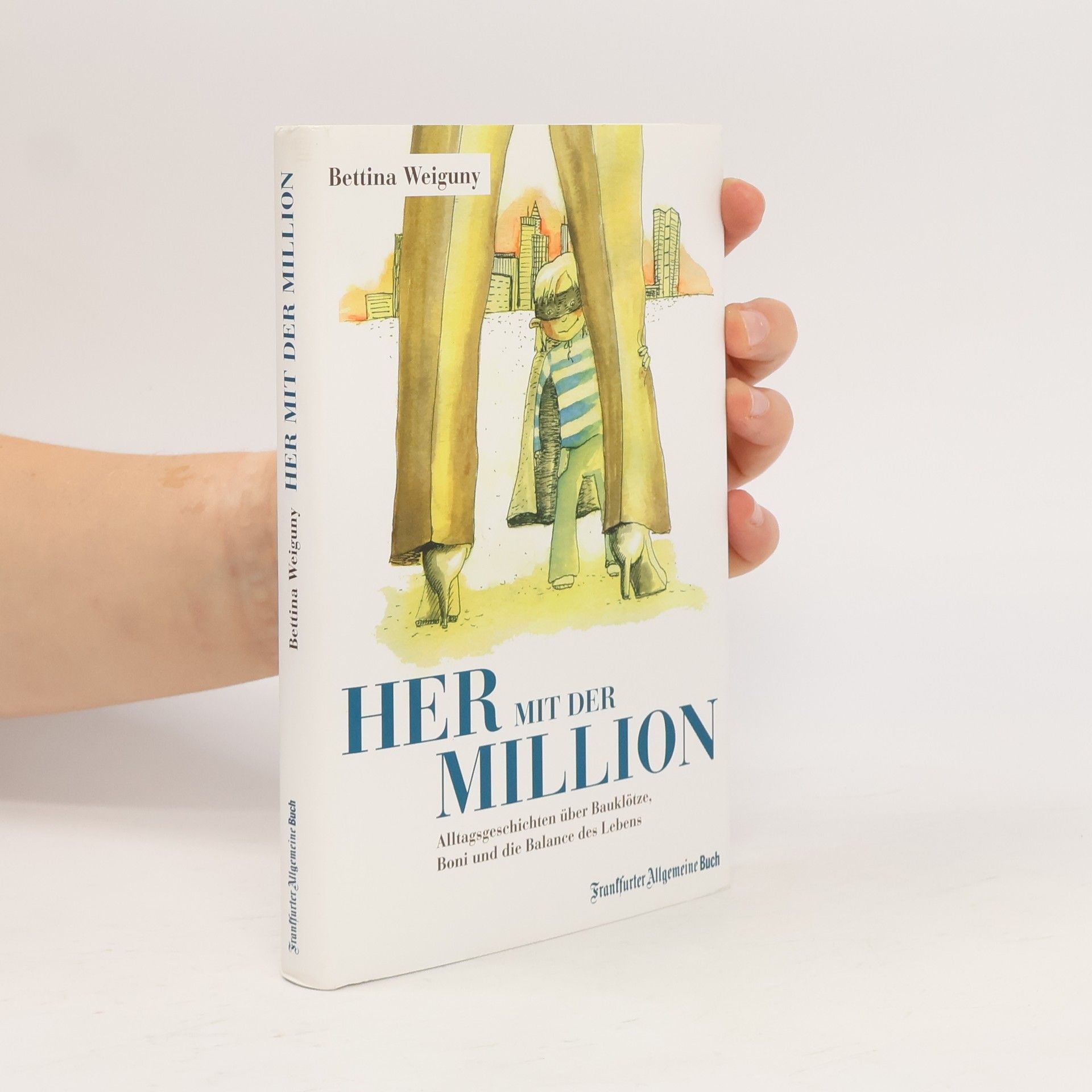 Bettina Weiguny Her mit der Million!