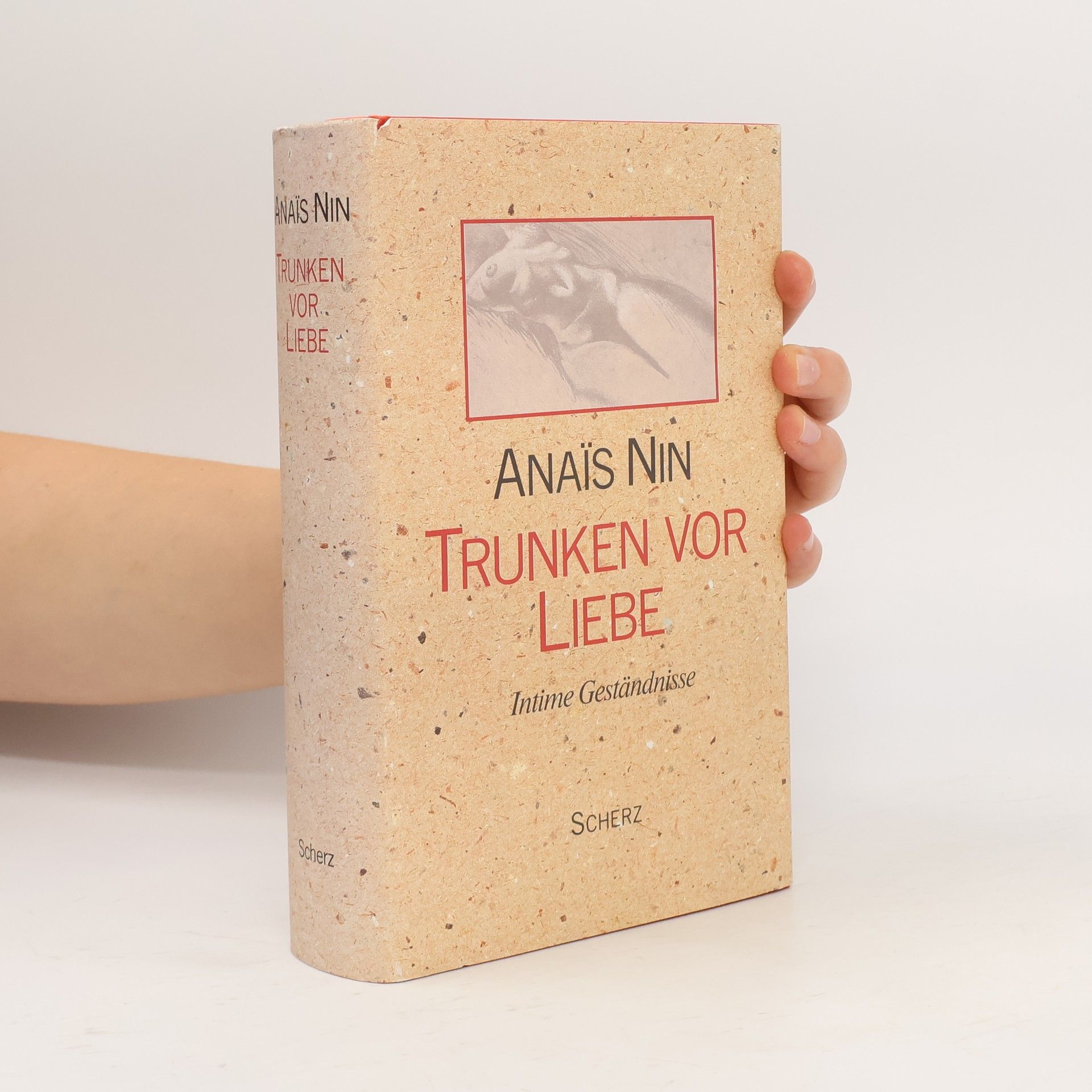 Anaïs Nin Trunken vor Liebe