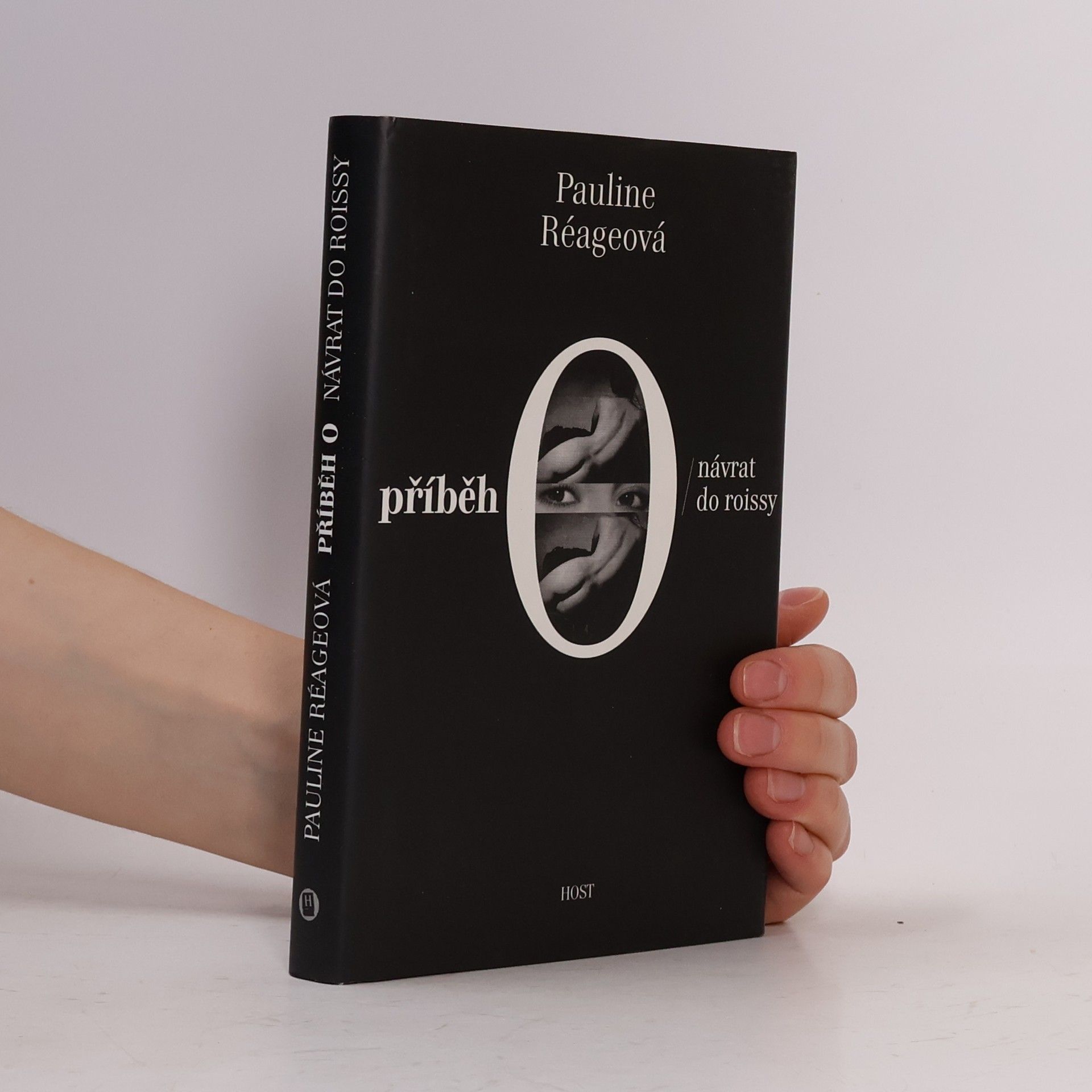 Pauline Réage Příběh O ; Návrat do Roissy
