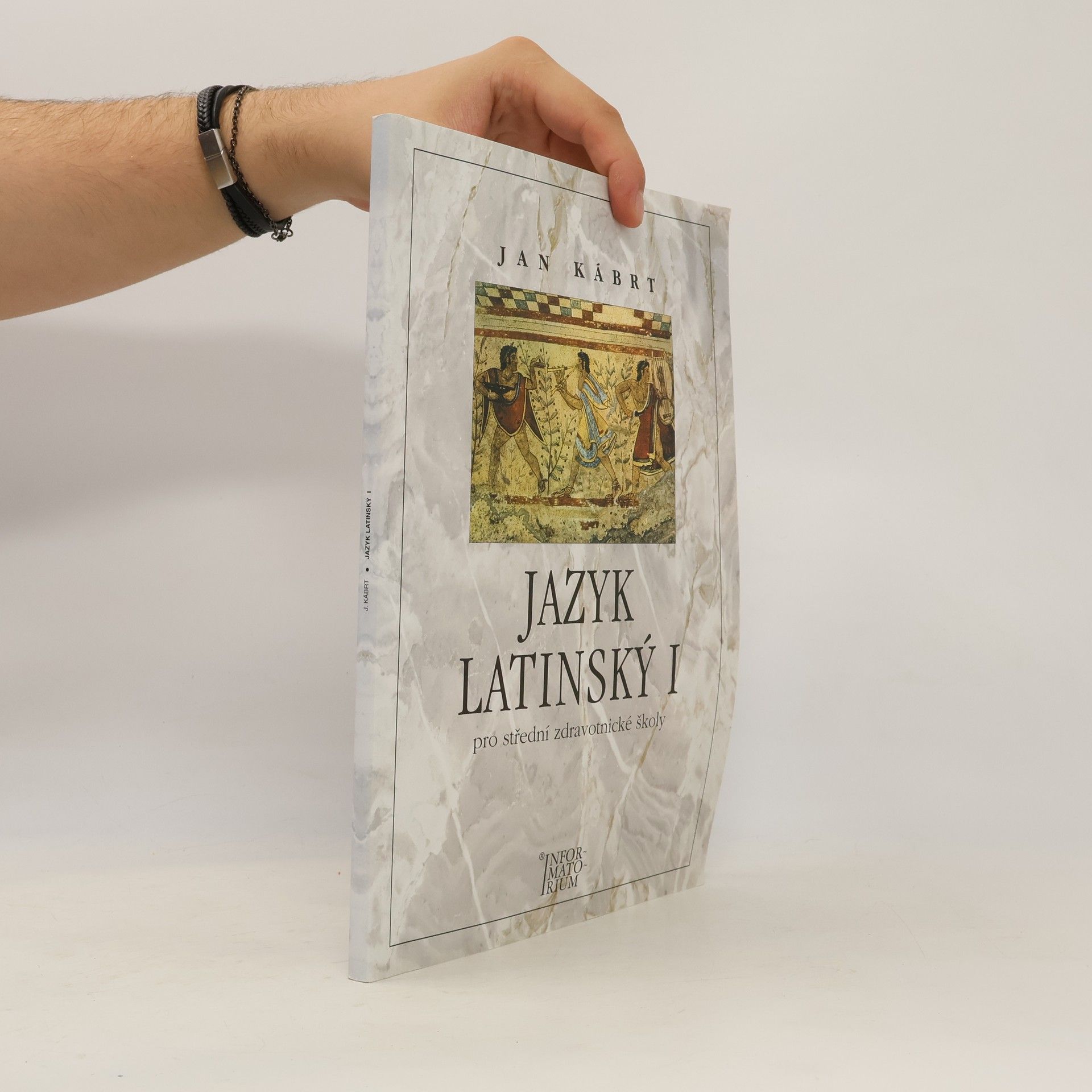 Jan Kábrt Jazyk latinský I: Pro střední zdravotnické školy