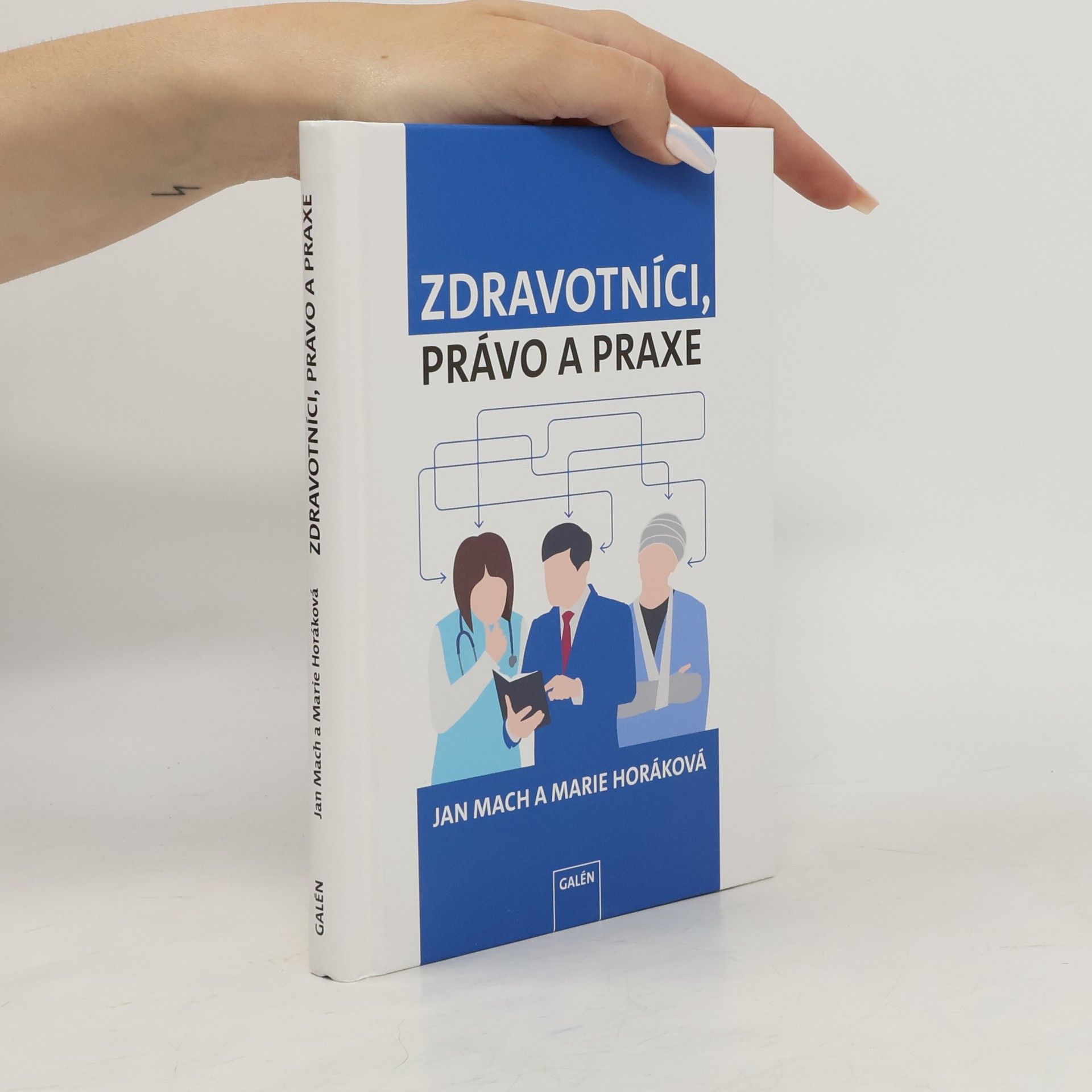 Marie Horáková Zdravotníci, právo a praxe