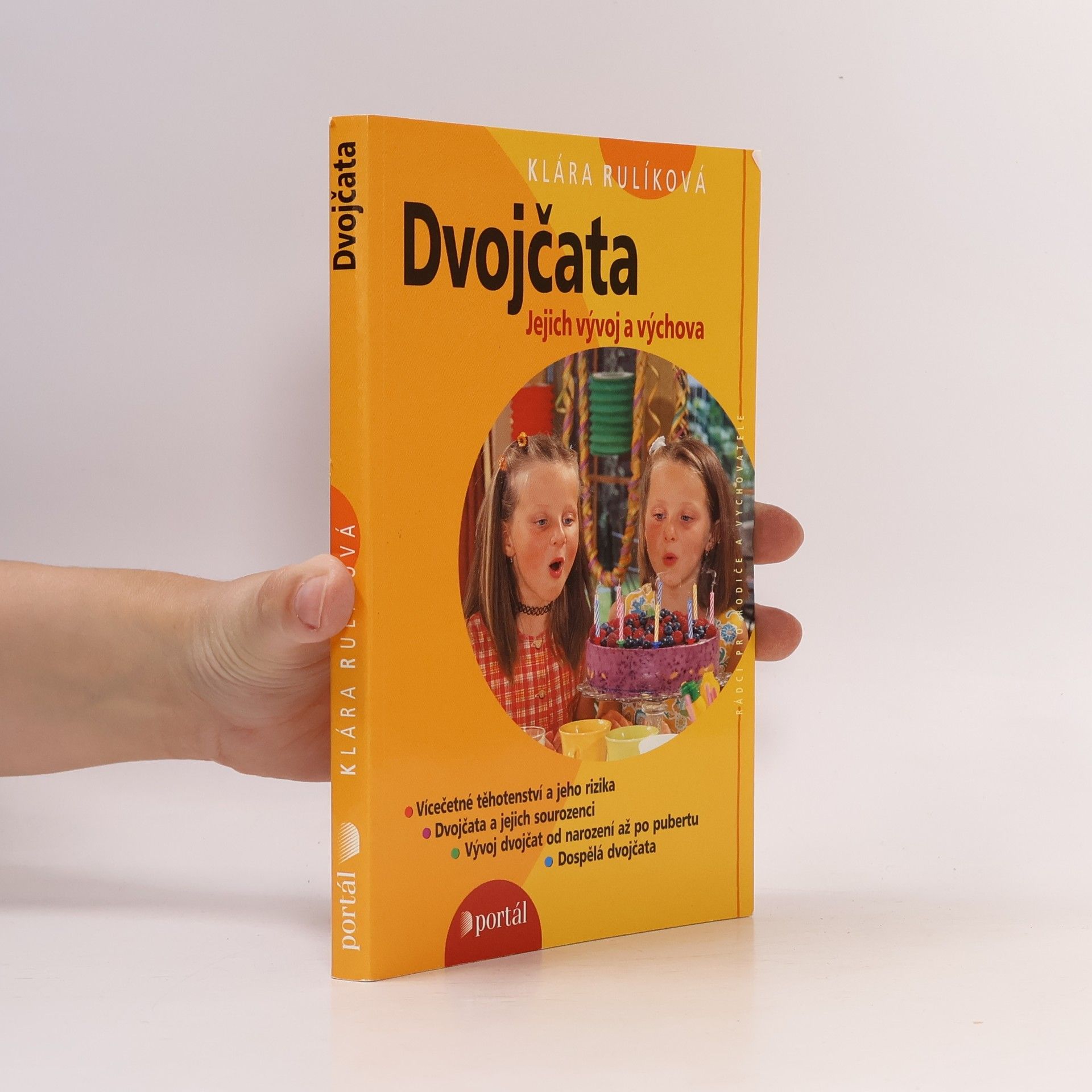Klára Rulíková Dvojčata: Jejich vývoj a výchova