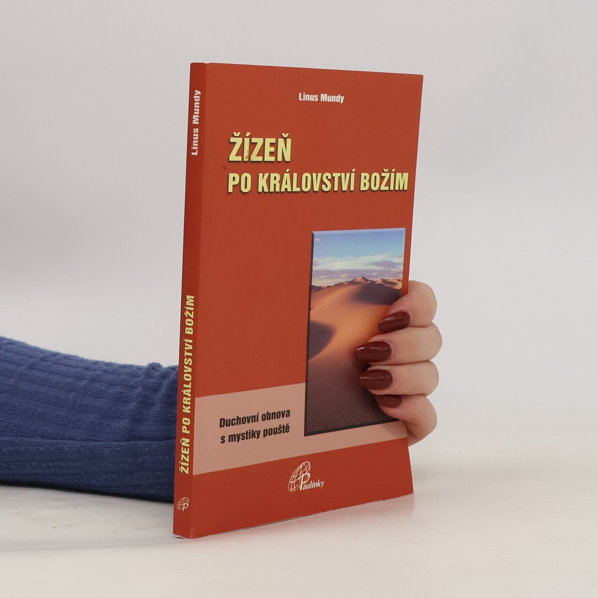 Mundy Linus Žízen po království Božím