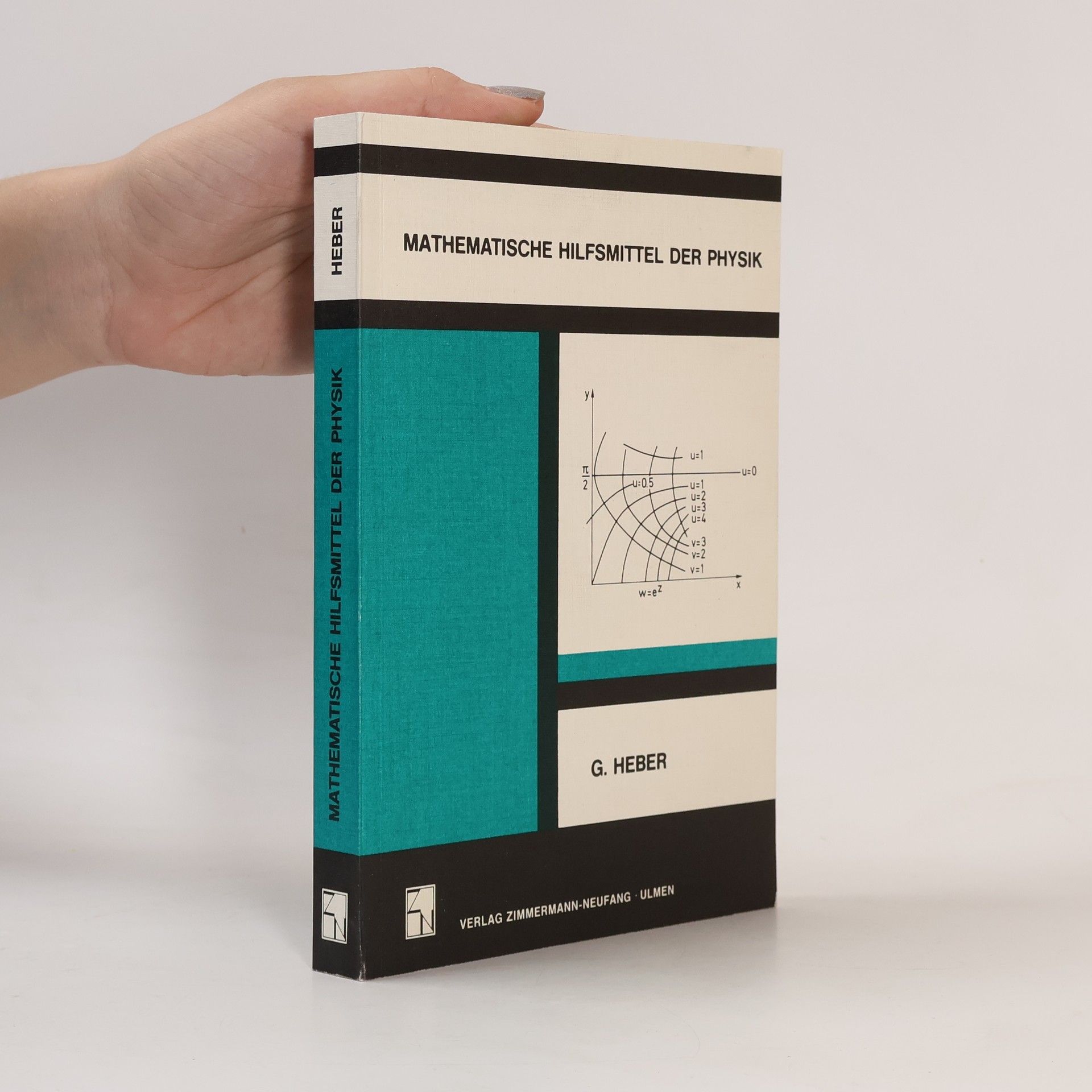 Gerhard Heber Mathematische Hilfsmittel der Physik