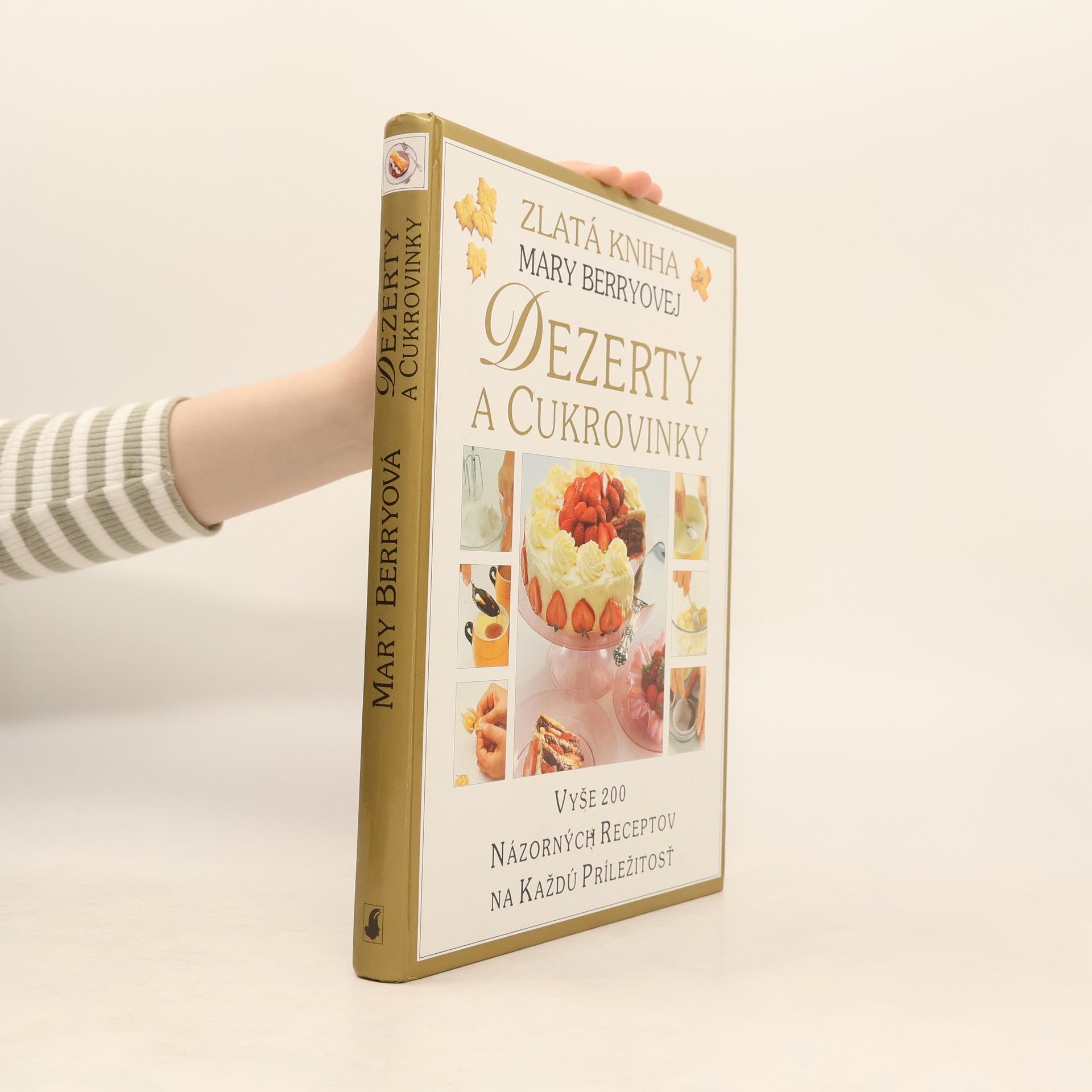 Mary Berry Zlatá kniha Mary Berryovej: Dezerty a cukrovinky