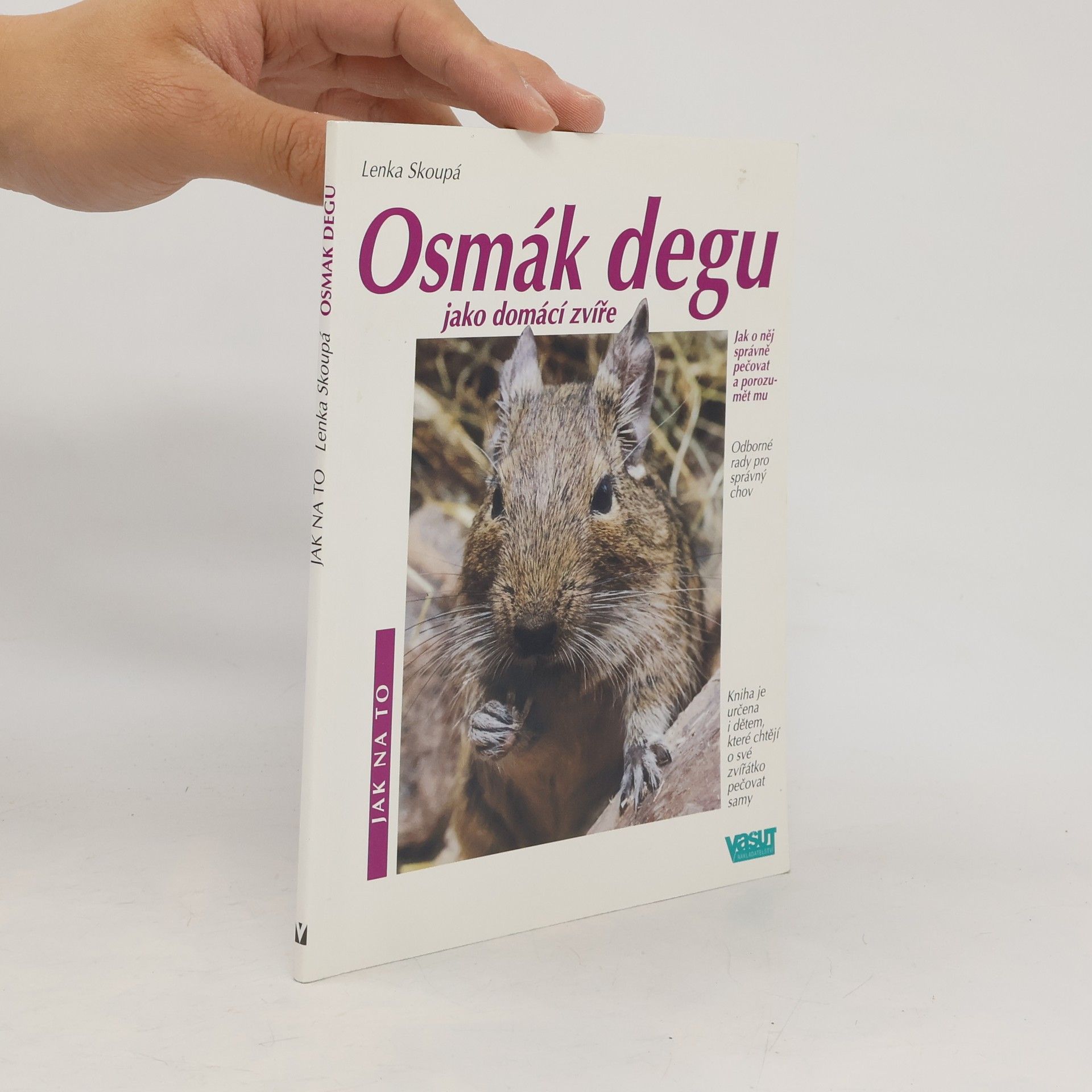 Lenka Skoupá Osmák degu jako domácí zvíře: Porozumění a správná péče