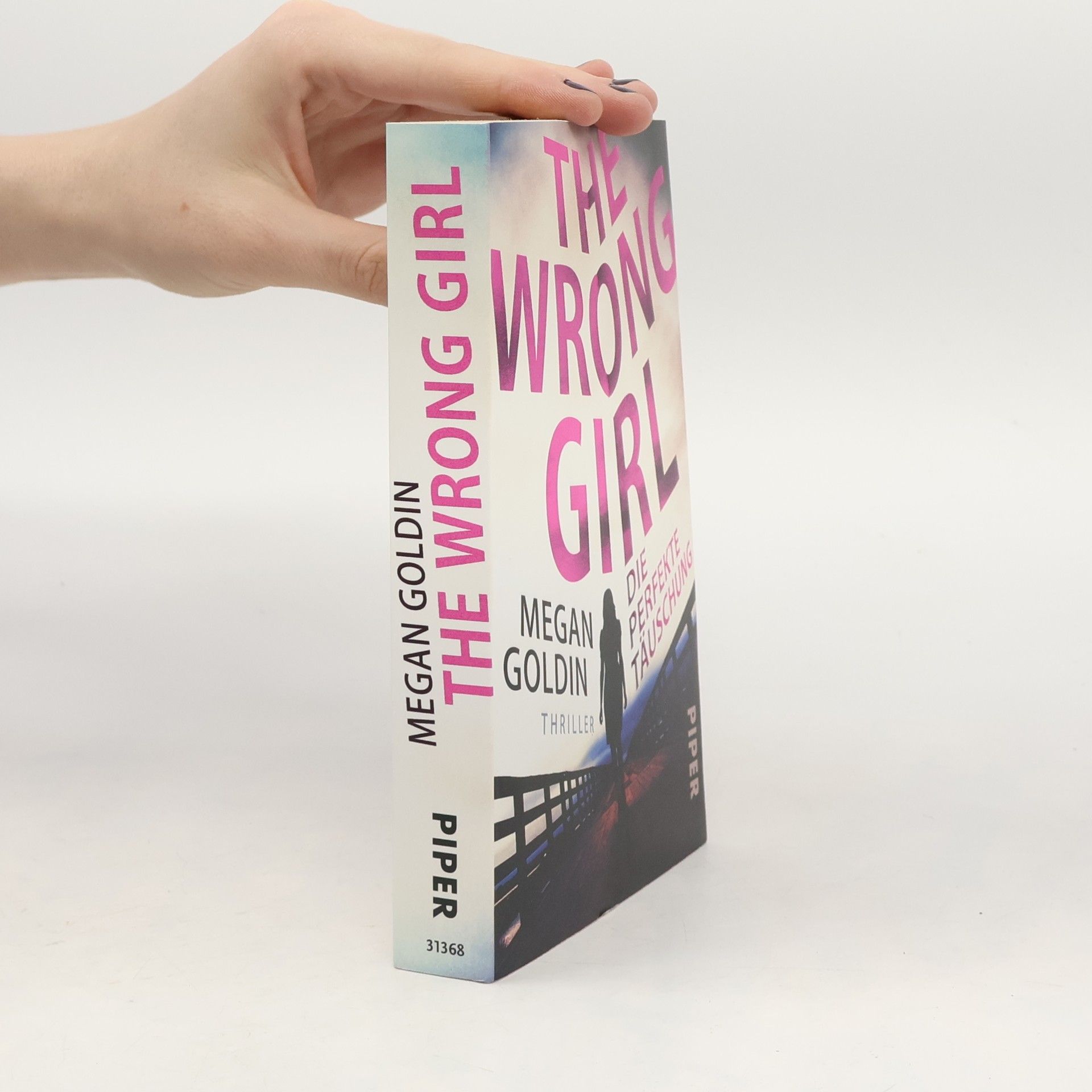 Megan Goldin The wrong girl - die perfekte Täuschung