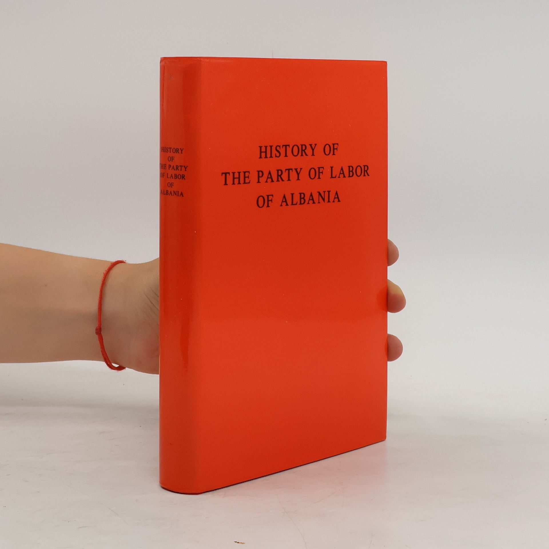 Autores varios History of the Party of Labour of Albania