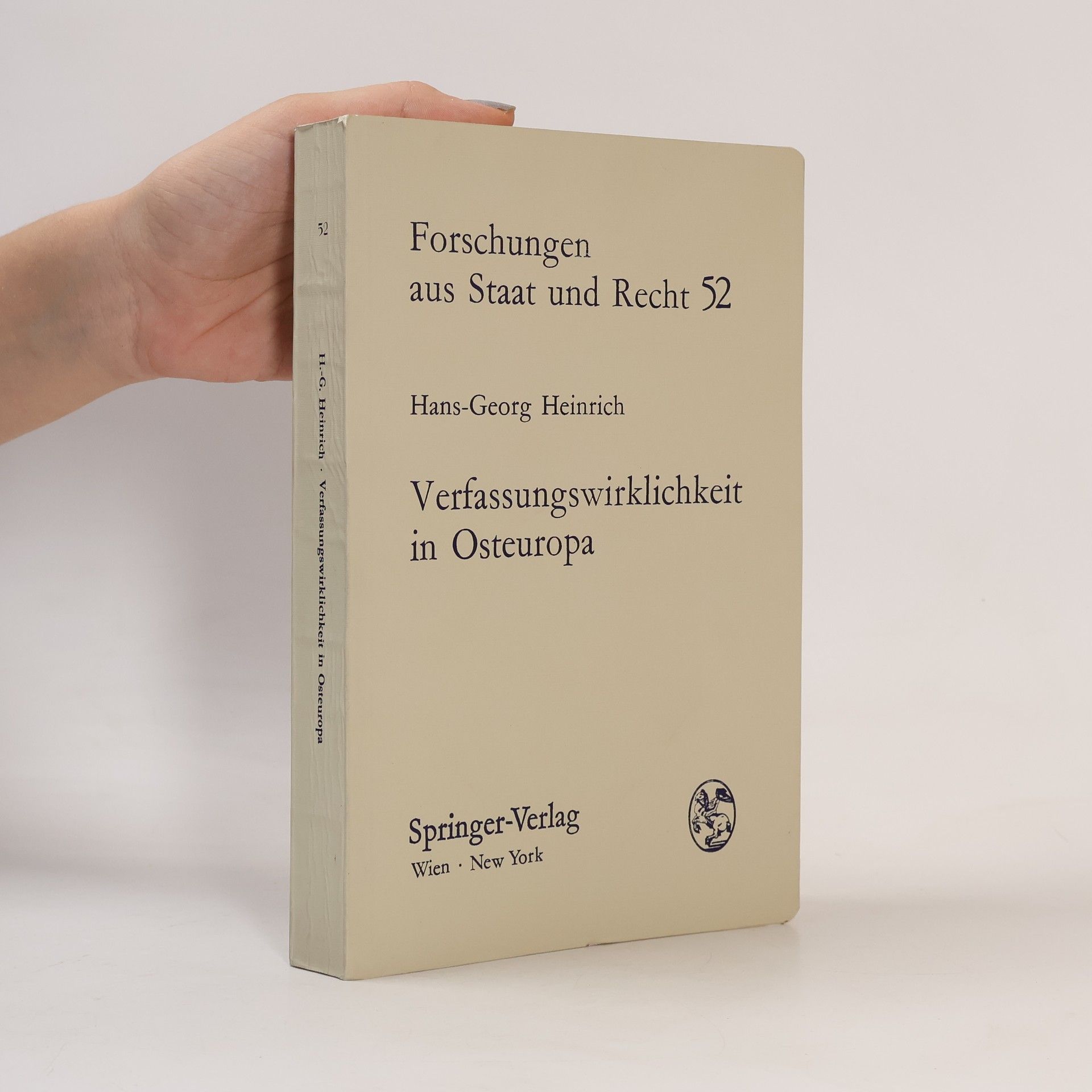 Hans Georg Heinrich Forschungen aus Staat und Recht - 52: Verfassungswirklichkeit in Osteuropa