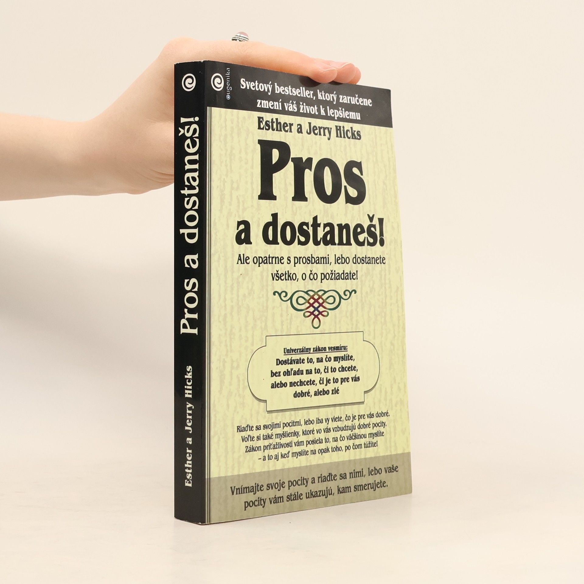 Esther Hicks Pros a dostaneš!