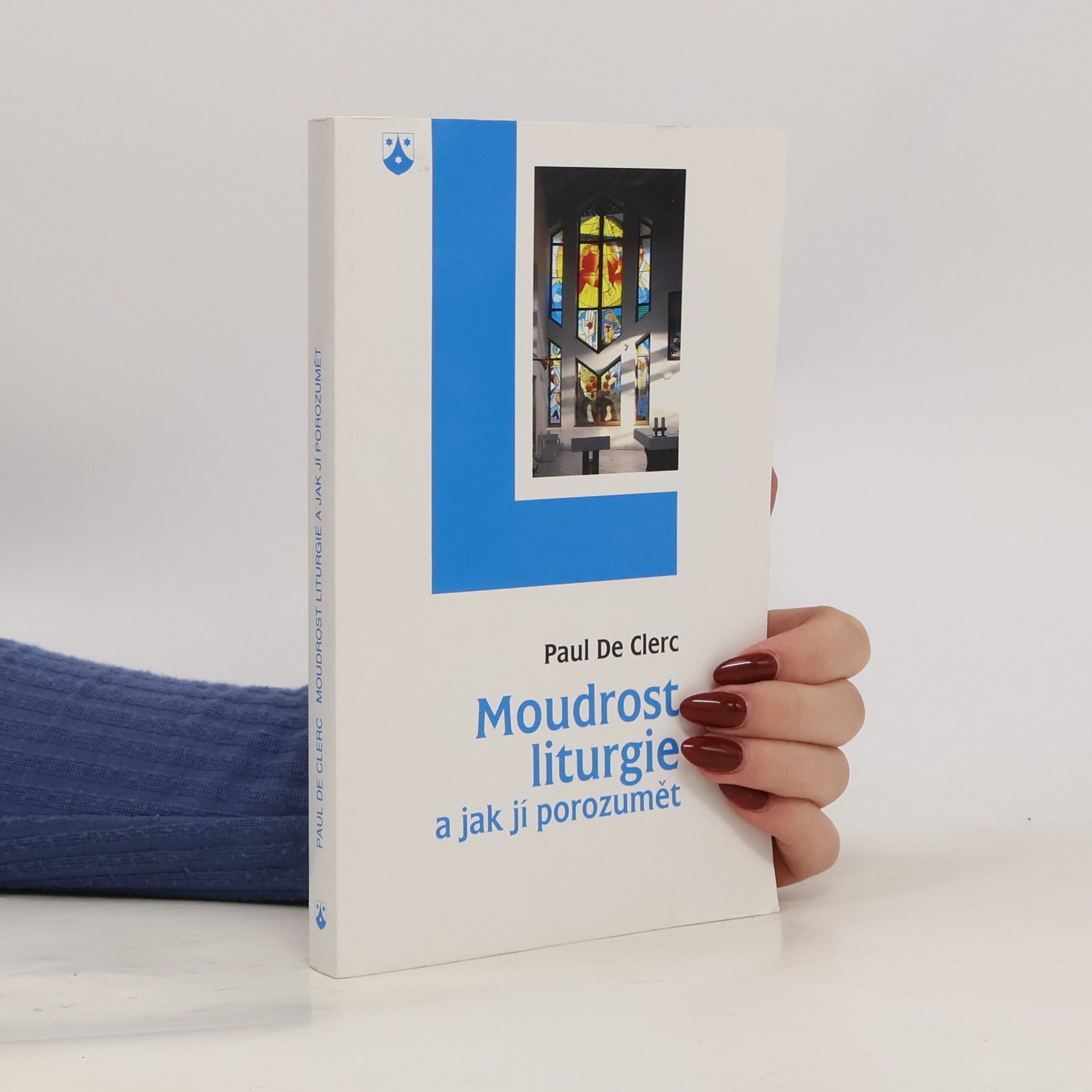 Paul de Clerck Moudrost liturgie a jak jí porozumět