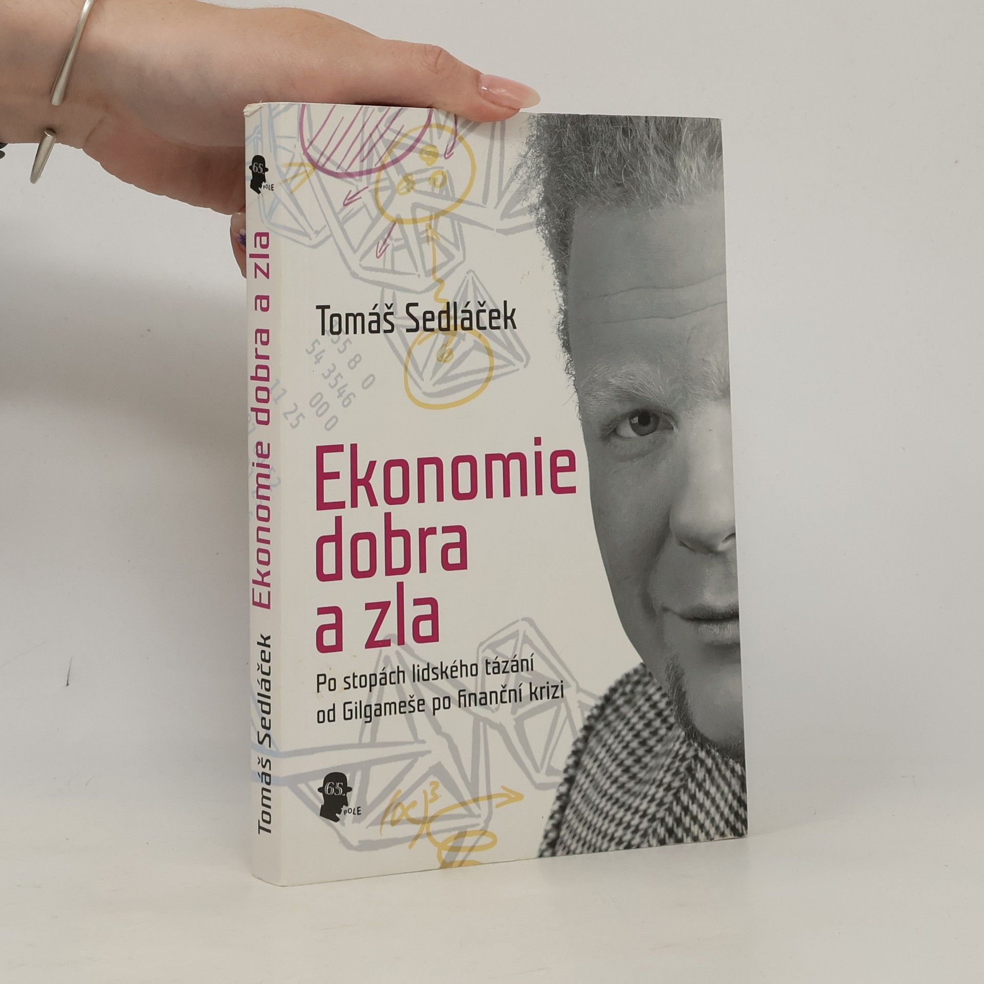 Tomáš Sedláček Ekonomie dobra a zla