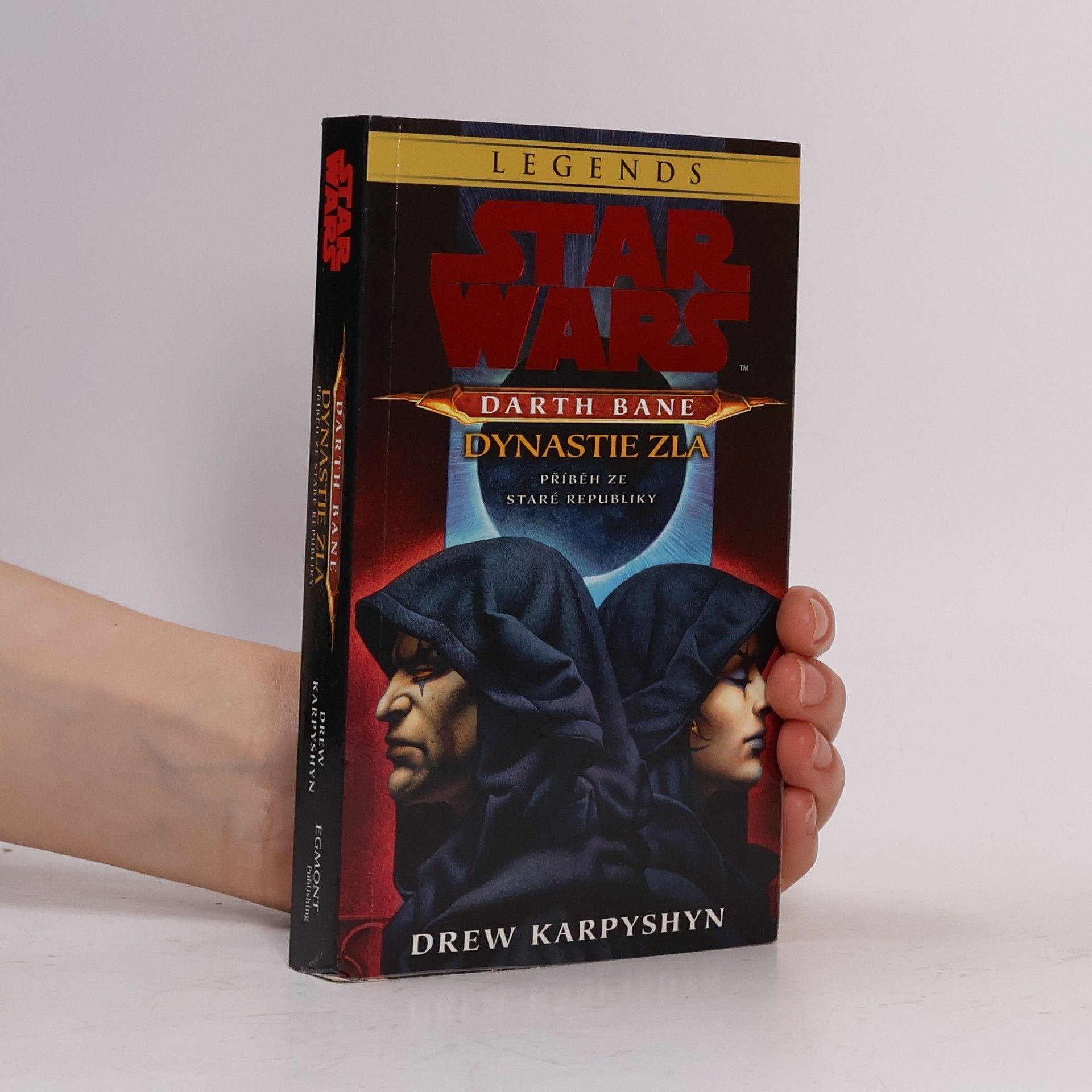 Drew Karpyshyn Star Wars. Darth Bane - dynastie zla: Příběh ze Staré republiky