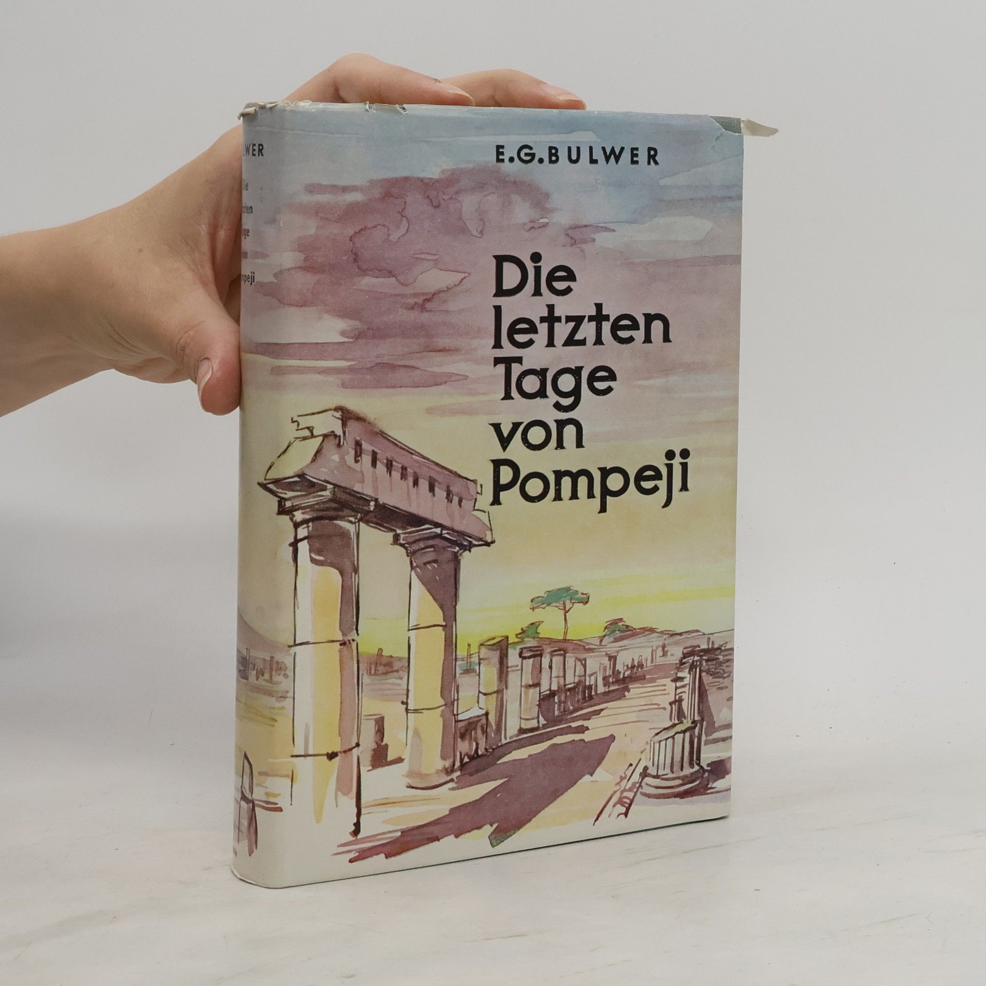 E. G. Bulwer Die letzten Tage von Pompeji