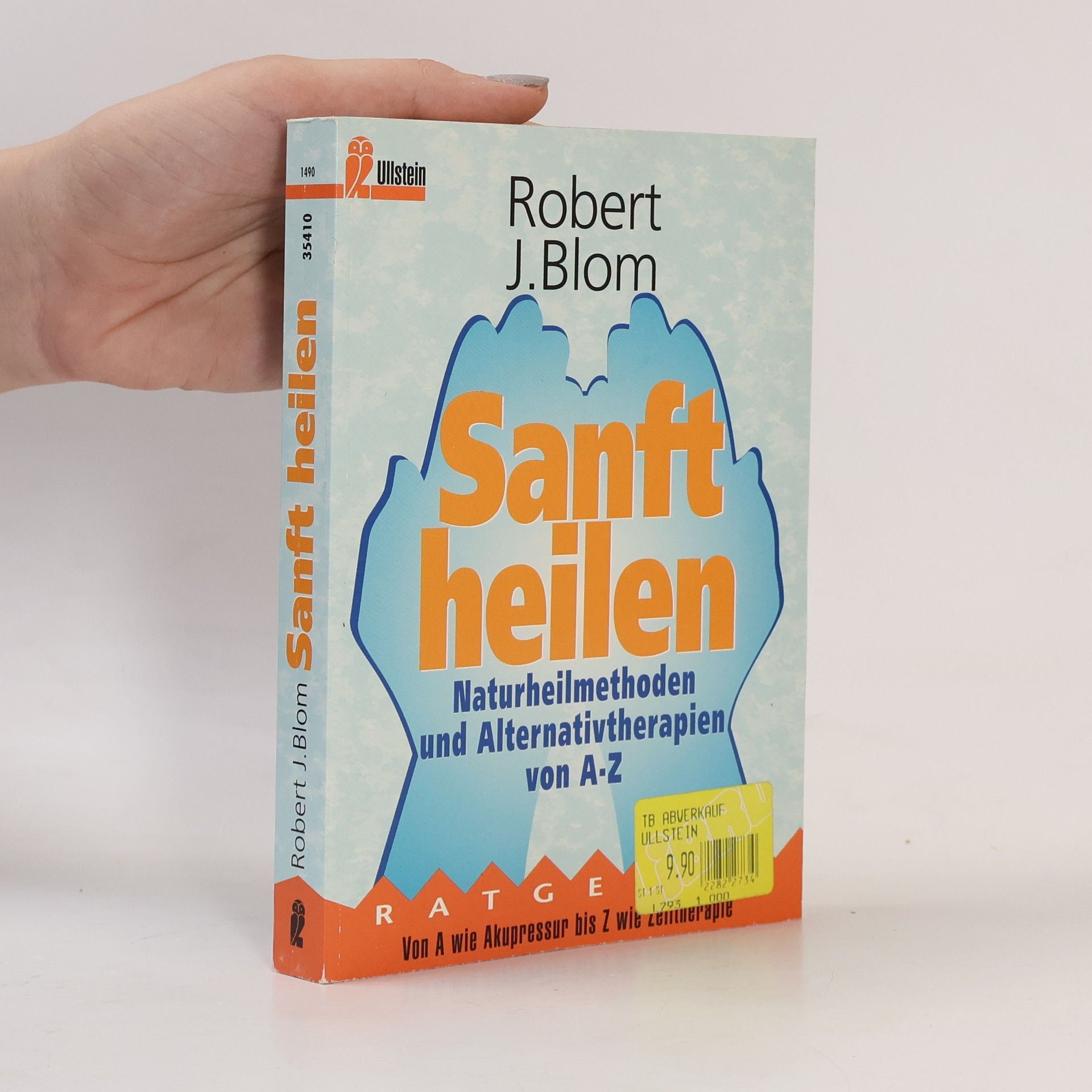 Robert J. Blom Sanft heilen