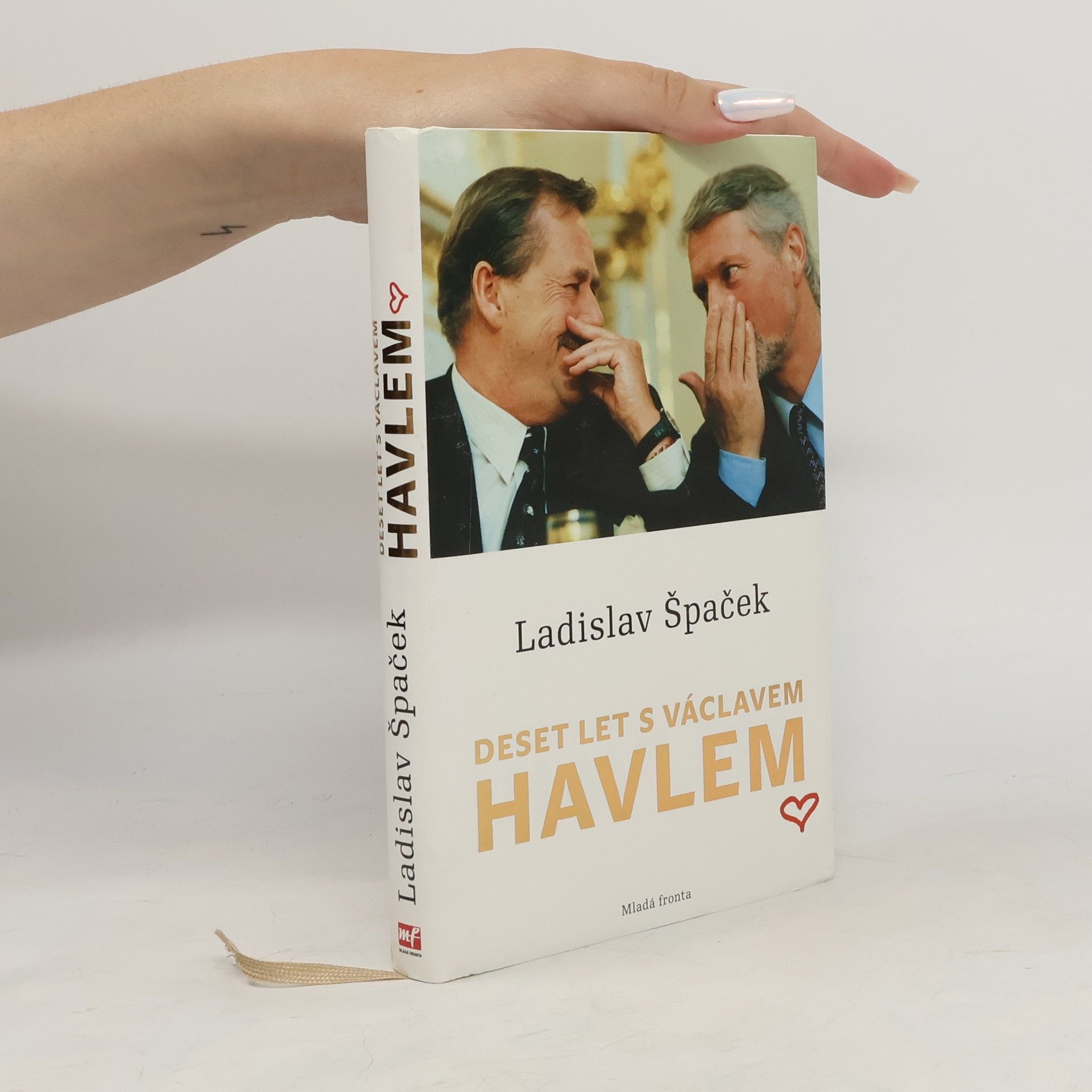 Ladislav Špaček Deset let s Václavem Havlem