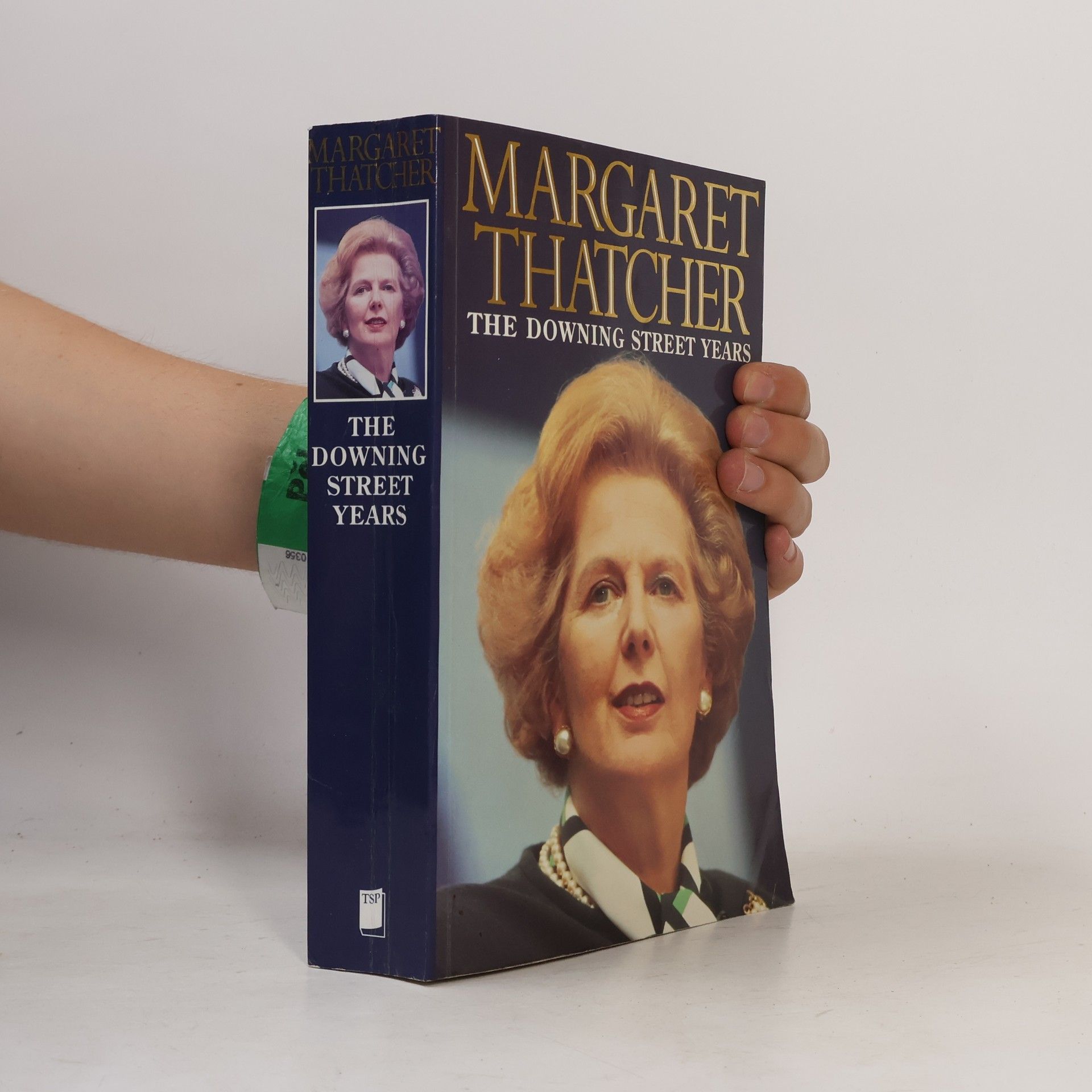 Margaret Thatcher The Downing Street Years