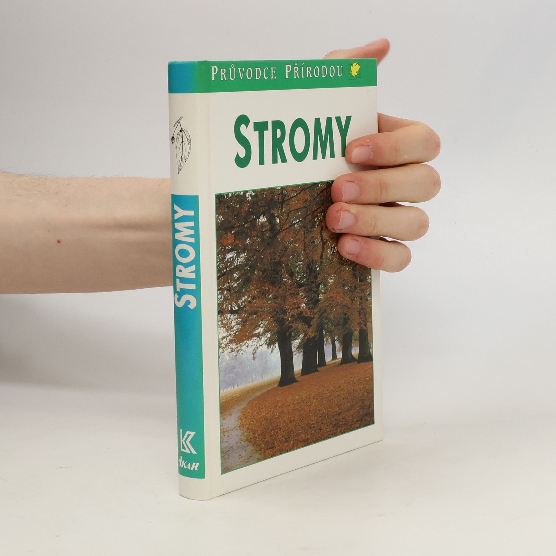 Bruno P. Kremer Stromy. V Evropě zdomácnělé a zavedené druhy