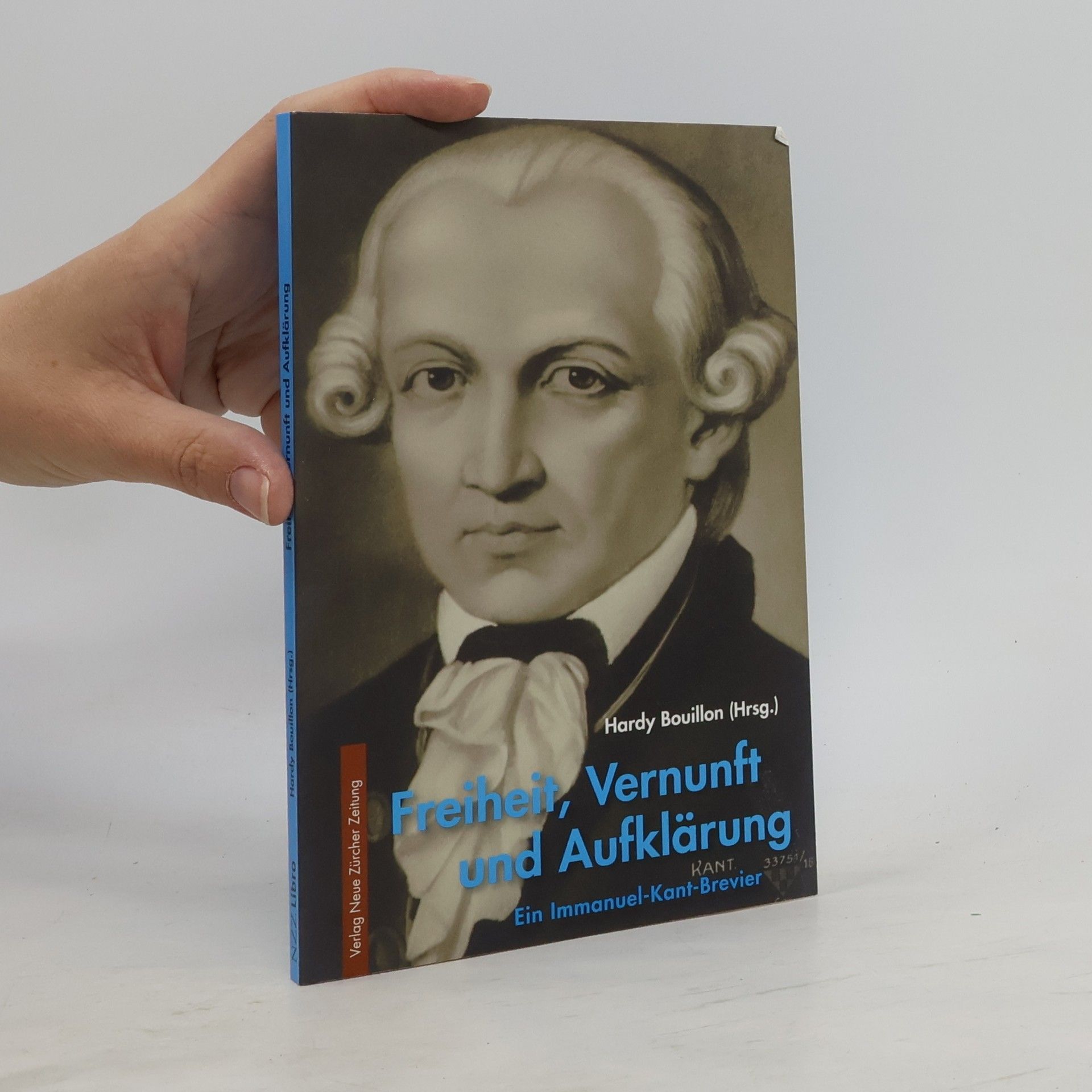 Hardy Bouillon Freiheit, Vernunft und Aufklärung